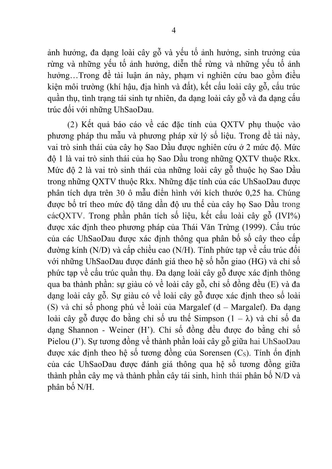 Tóm tắt Luận án Nghiên cứu những đặc tính lâm học cơ bản đối với những ưu hợp cây họ Sao Dầu thuộc rừng kín thường xanh ẩm nhiệt đới ở khu vực Nam Cát Tiên trang 4