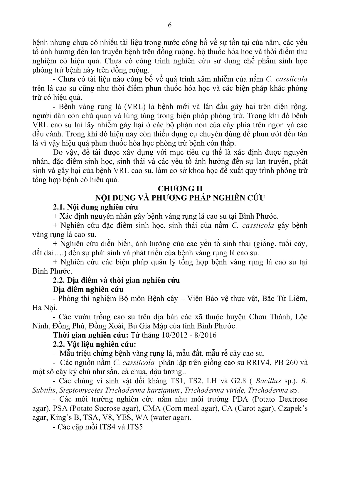 Tóm tắt Luận án Nghiên cứu bệnh vàng rụng lá cao su corynespora cassiicola (berk. & curtis) wei và biện pháp quản lý tổng hợp tại Bình Phước trang 8 Tóm tắt Luận án Nghiên cứu bệnh vàng rụng lá cao su corynespora cassiicola (berk. & curtis) wei và biện pháp quản lý tổng hợp tại Bình Phước trang 8
