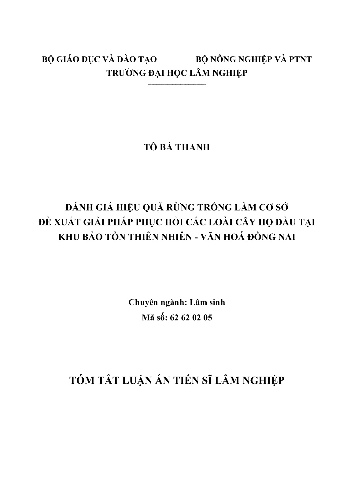 Tóm tắt Luận án Đánh giá hiệu quả rừng trồng làm cơ sở đề xuất giải pháp phục hồi các loài cây họ dầu tại khu bảo tồn thiên nhiên - văn hoá Đồng Nai trang 1 Tóm tắt Luận án Đánh giá hiệu quả rừng trồng làm cơ sở đề xuất giải pháp phục hồi các loài cây họ dầu tại khu bảo tồn thiên nhiên - văn hoá Đồng Nai trang 1