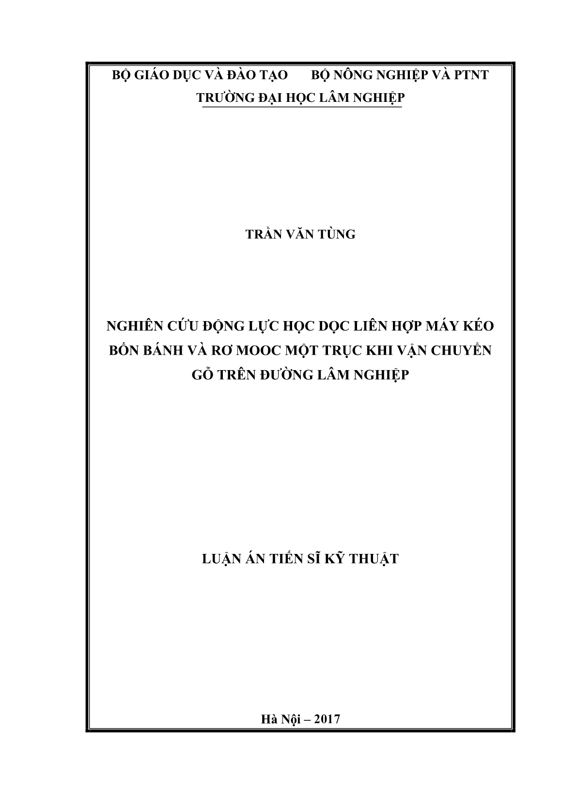 Luận án Nghiên cứu động lực học dọc liên hợp máy kéo bốn bánh và rơ mooc một trục khi vận chuyển gỗ trên đường lâm nghiệp trang 1