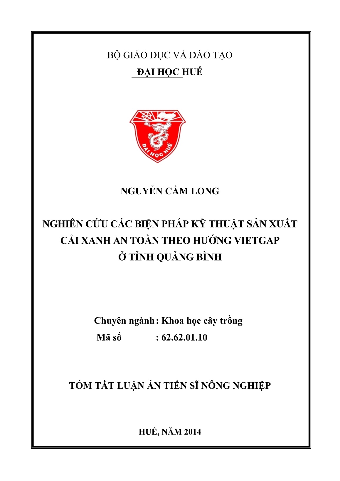 Tóm tắt Luận án Nghiên cứu các biện pháp kỹ thuật sản xuất cải xanh an toàn theo hướng VietGAP ở tỉnh Quảng Bình trang 1 Tóm tắt Luận án Nghiên cứu các biện pháp kỹ thuật sản xuất cải xanh an toàn theo hướng VietGAP ở tỉnh Quảng Bình trang 1
