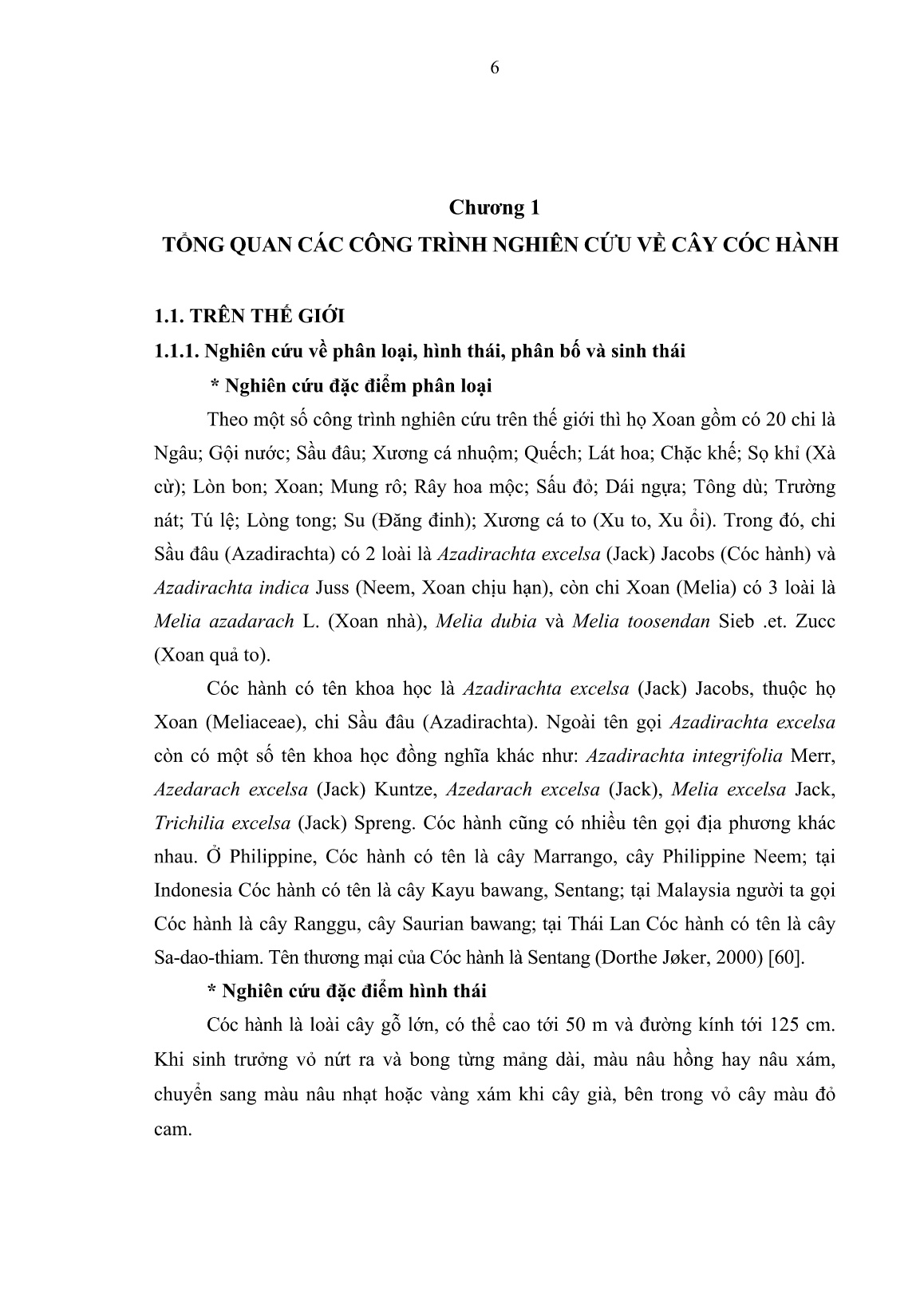 Luận án Nghiên cứu một số đặc điểm sinh học và kỹ thuật trồng rừng Cóc hành (Azadirachta excelsa (Jack) Jacobs) ở vùng khô hạn Nam Trung Bộ trang 6