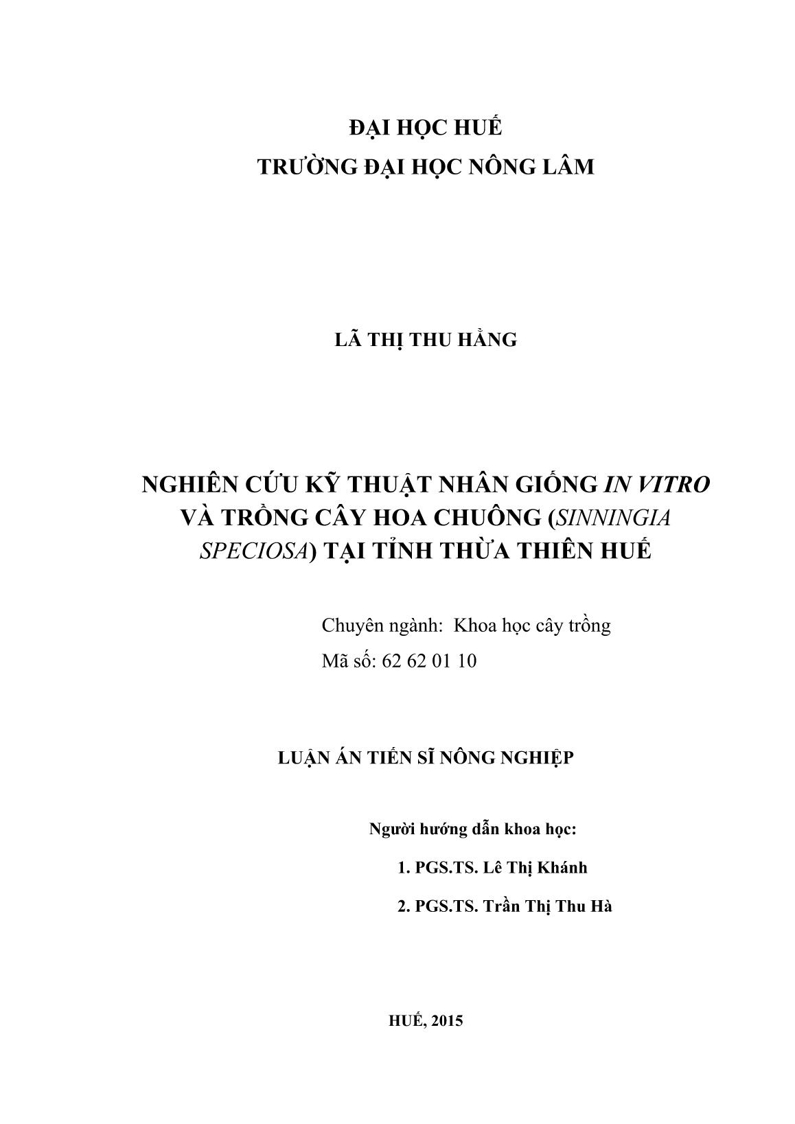 Luận án Nghiên cứu kỹ thuật nhân giống in vitro và trồng cây hoa chuông (sinningia speciosa) tại tỉnh Thừa Thiên Huế trang 2 Luận án Nghiên cứu kỹ thuật nhân giống in vitro và trồng cây hoa chuông (sinningia speciosa) tại tỉnh Thừa Thiên Huế trang 2