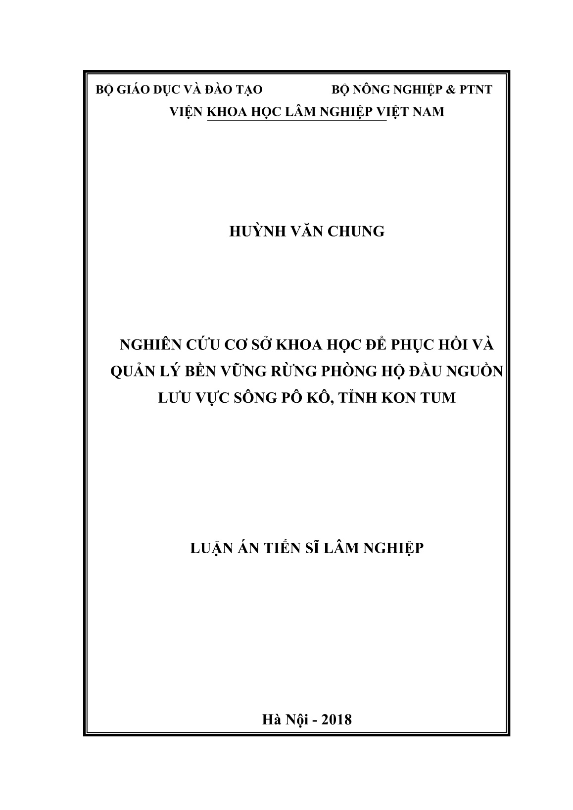 Luận án Nghiên cứu cơ sở khoa học để phục hồi và quản lý bền vững rừng phòng hộ đầu nguồn lưu vực sông Pô Kô, tỉnh Kon Tum trang 1