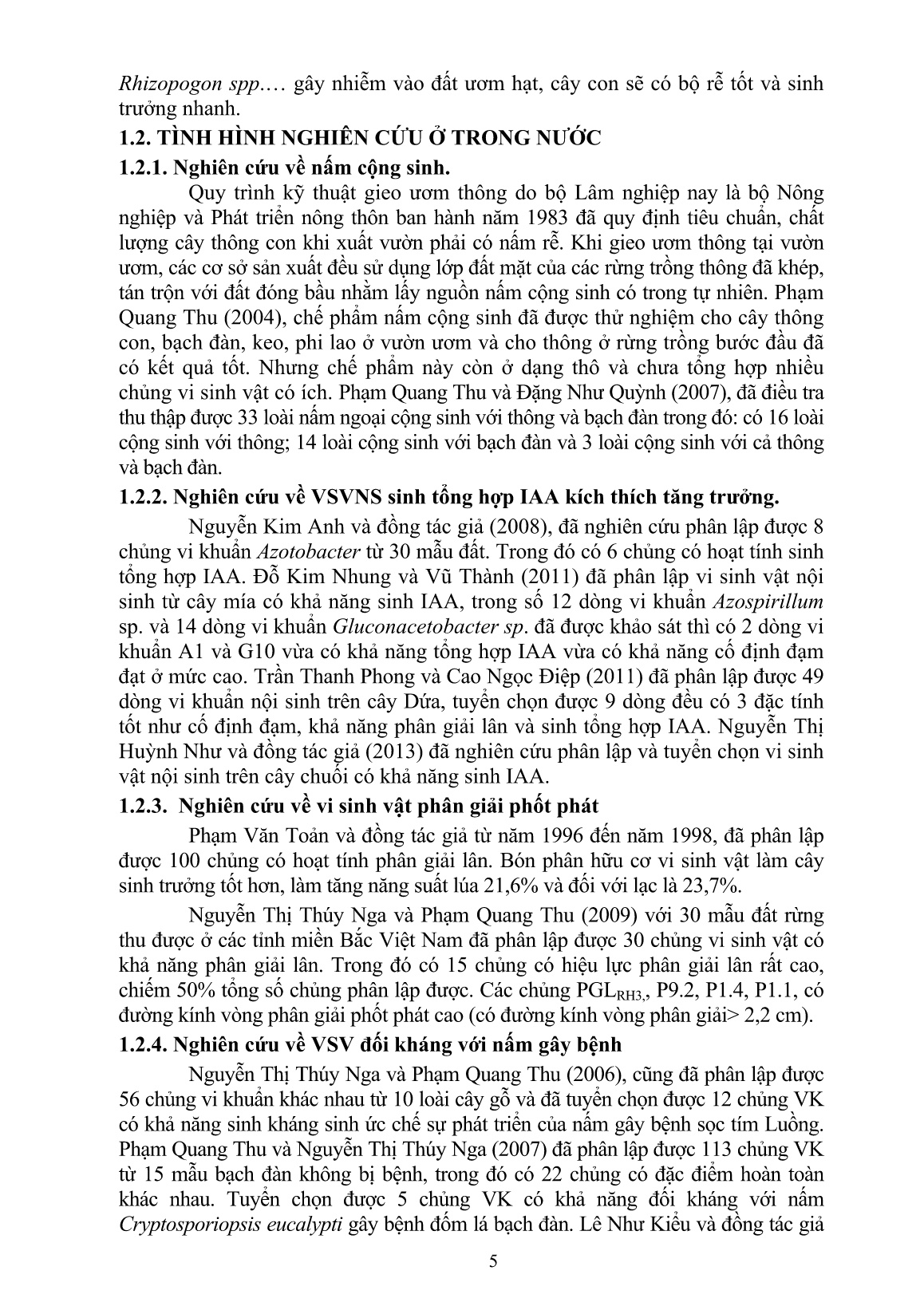 Tóm tắt Luận án Nghiên cứu cơ sở khoa học sản xuất chế phẩm vi sinh vật đa chủng để gieo ươm và trồng thông nhựa (Pinus merkusii Jungh. Et de Vriese) trên đất thoái hóa ở miền bắc Việt Nam trang 8