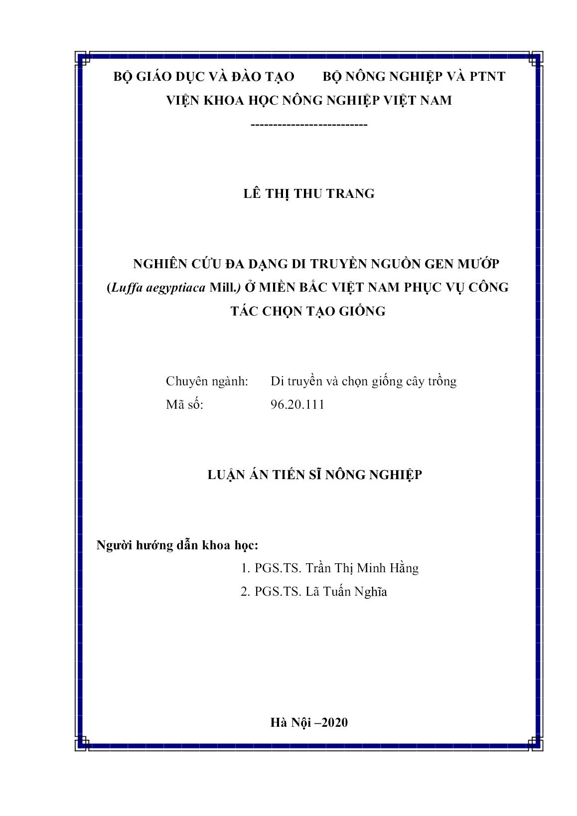 Luận án Nghiên cứu đa dạng di truyền nguồn gen mướp (Luffa aegyptiaca Mill.) ở miền Bắc Việt Nam phục vụ công tác chọn tạo giống trang 2 Luận án Nghiên cứu đa dạng di truyền nguồn gen mướp (Luffa aegyptiaca Mill.) ở miền Bắc Việt Nam phục vụ công tác chọn tạo giống trang 2