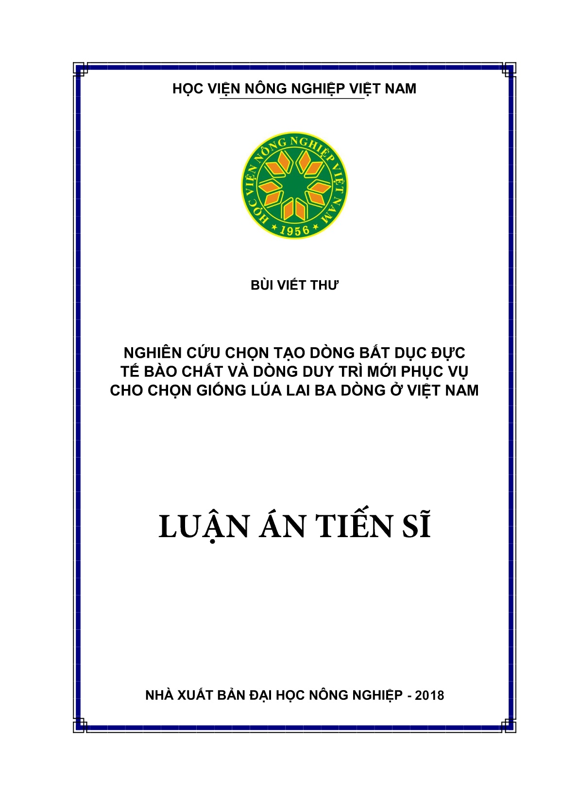 Luận án Nghiên cứu chọn tạo dòng bất dục đực tế bào chất và dòng duy trì mới phục vụ cho chọn giống lúa lai ba dòng ở Việt Nam trang 1 Luận án Nghiên cứu chọn tạo dòng bất dục đực tế bào chất và dòng duy trì mới phục vụ cho chọn giống lúa lai ba dòng ở Việt Nam trang 1