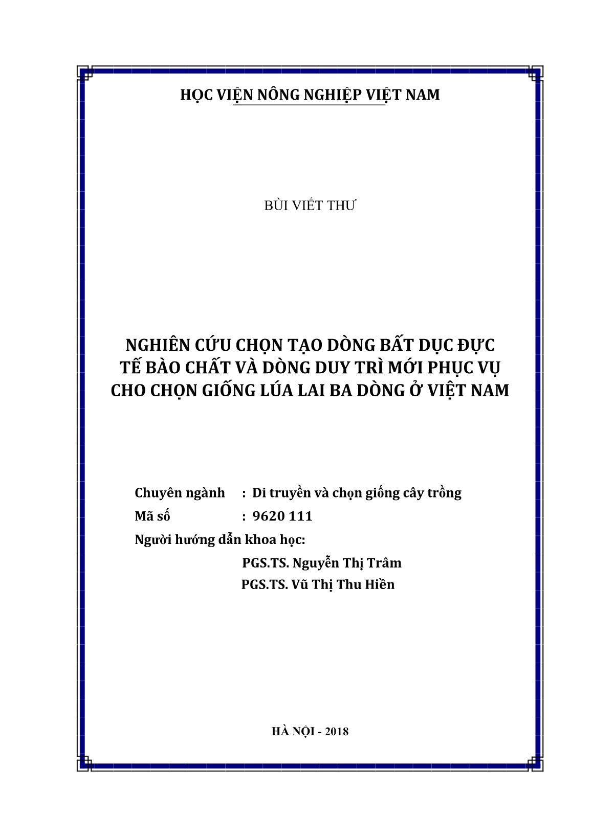 Luận án Nghiên cứu chọn tạo dòng bất dục đực tế bào chất và dòng duy trì mới phục vụ cho chọn giống lúa lai ba dòng ở Việt Nam trang 2 Luận án Nghiên cứu chọn tạo dòng bất dục đực tế bào chất và dòng duy trì mới phục vụ cho chọn giống lúa lai ba dòng ở Việt Nam trang 2