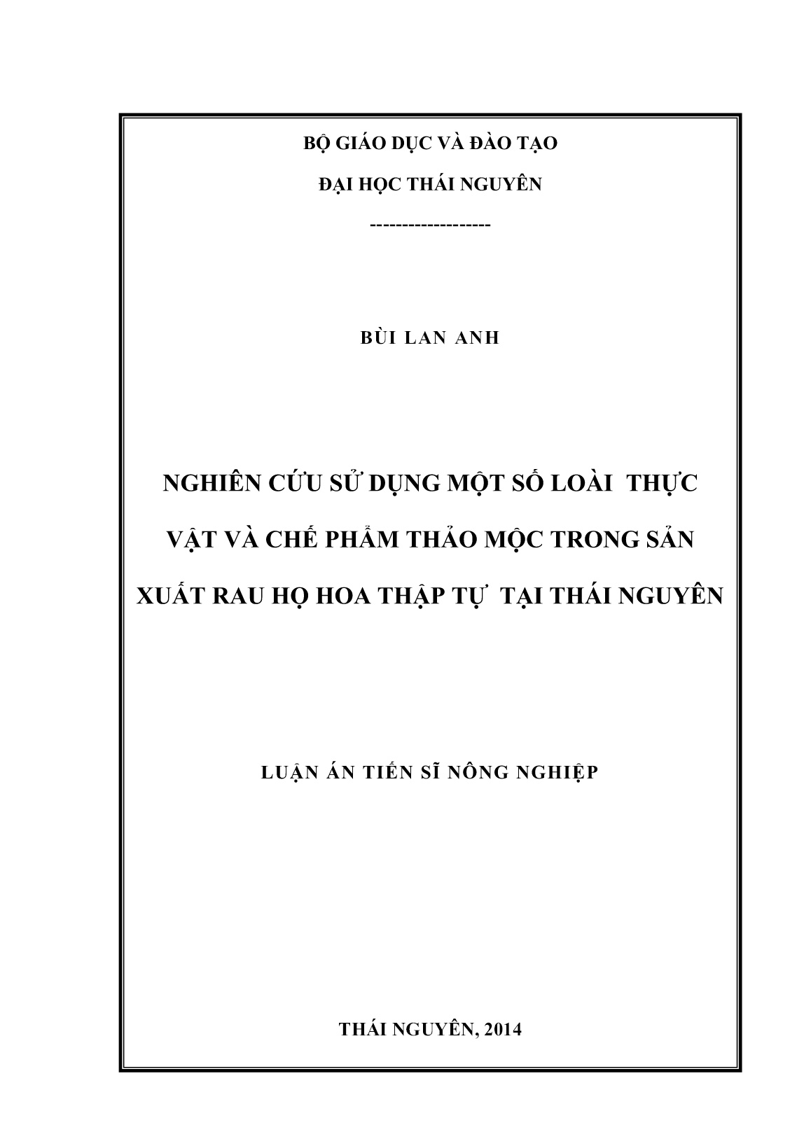 Luận án Nghiên cứu sử dụng một số loài thực vật và chế phẩm thảo mộc trong sản xuất rau họ hoa thập tự tại Thái Nguyên trang 1