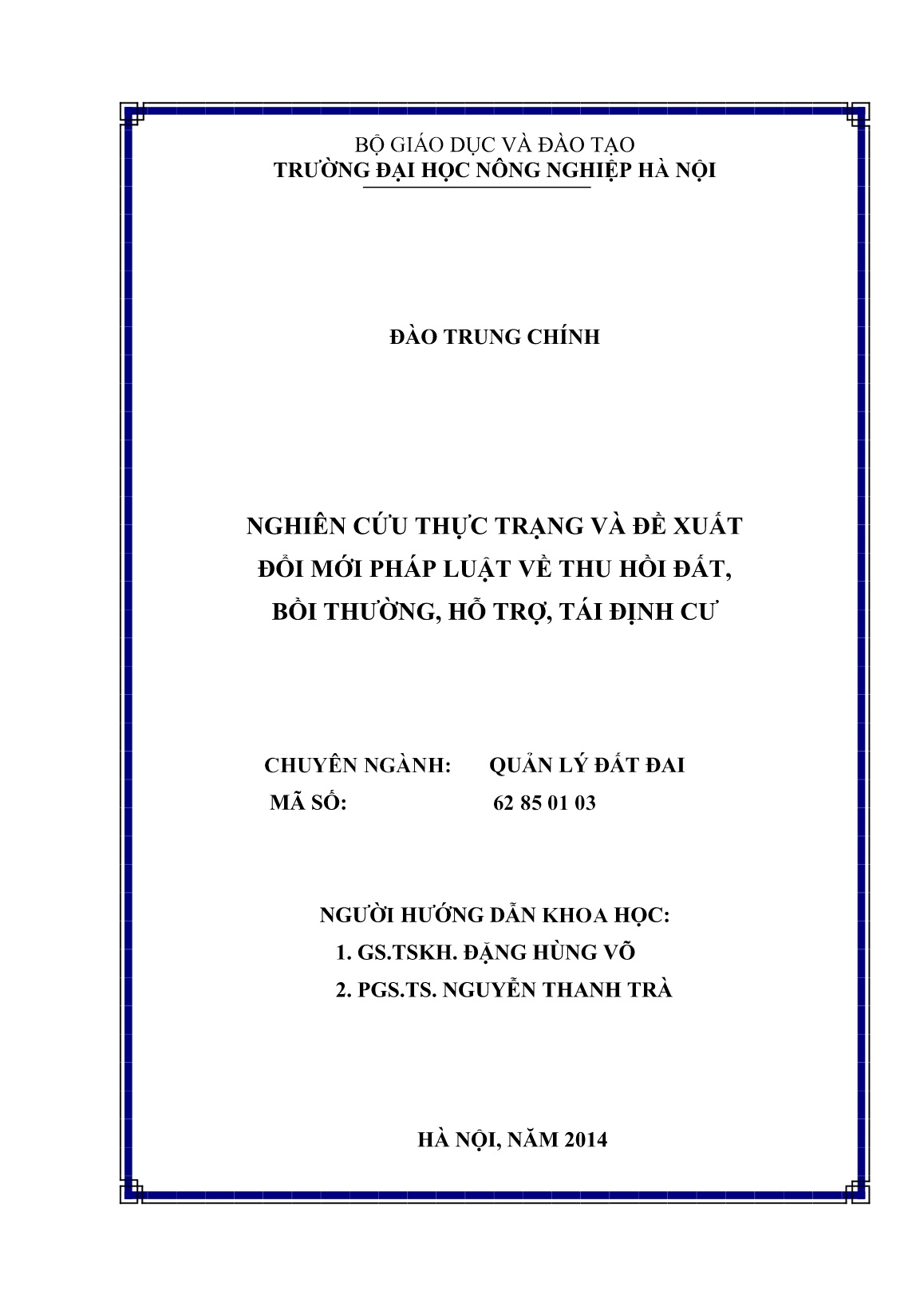 Luận án Nghiên cứu thực trạng và đề xuất đổi mới pháp luật về thu hồi đất, bồi thường, hỗ trợ, tái định cư trang 2 Luận án Nghiên cứu thực trạng và đề xuất đổi mới pháp luật về thu hồi đất, bồi thường, hỗ trợ, tái định cư trang 2