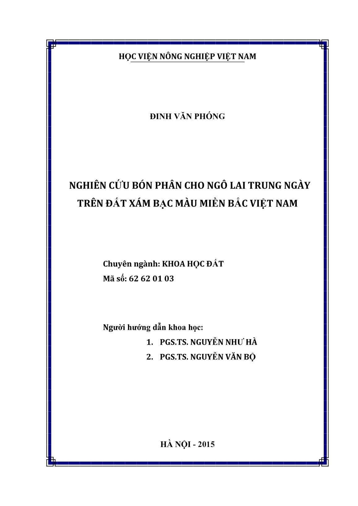 Luận án Nghiên cứu bón phân cho ngô lai trung ngày trên đất xám bạc màu miền Bắc Việt Nam trang 2 Luận án Nghiên cứu bón phân cho ngô lai trung ngày trên đất xám bạc màu miền Bắc Việt Nam trang 2