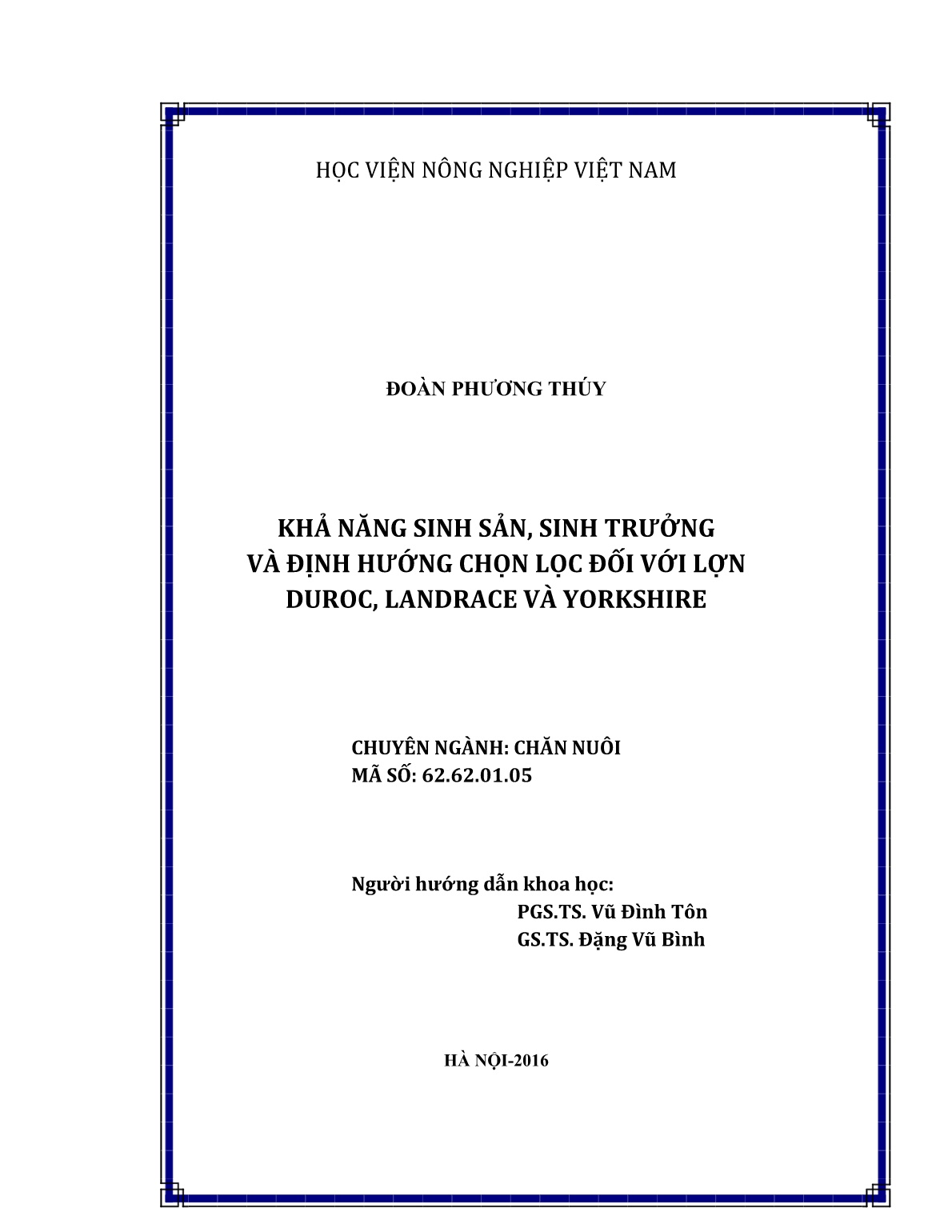 Luận án Khả năng sinh sản, sinh trưởng và định hướng chọn lọc đối với lợn Duroc, Landrace và Yorkshire trang 2 Luận án Khả năng sinh sản, sinh trưởng và định hướng chọn lọc đối với lợn Duroc, Landrace và Yorkshire trang 2