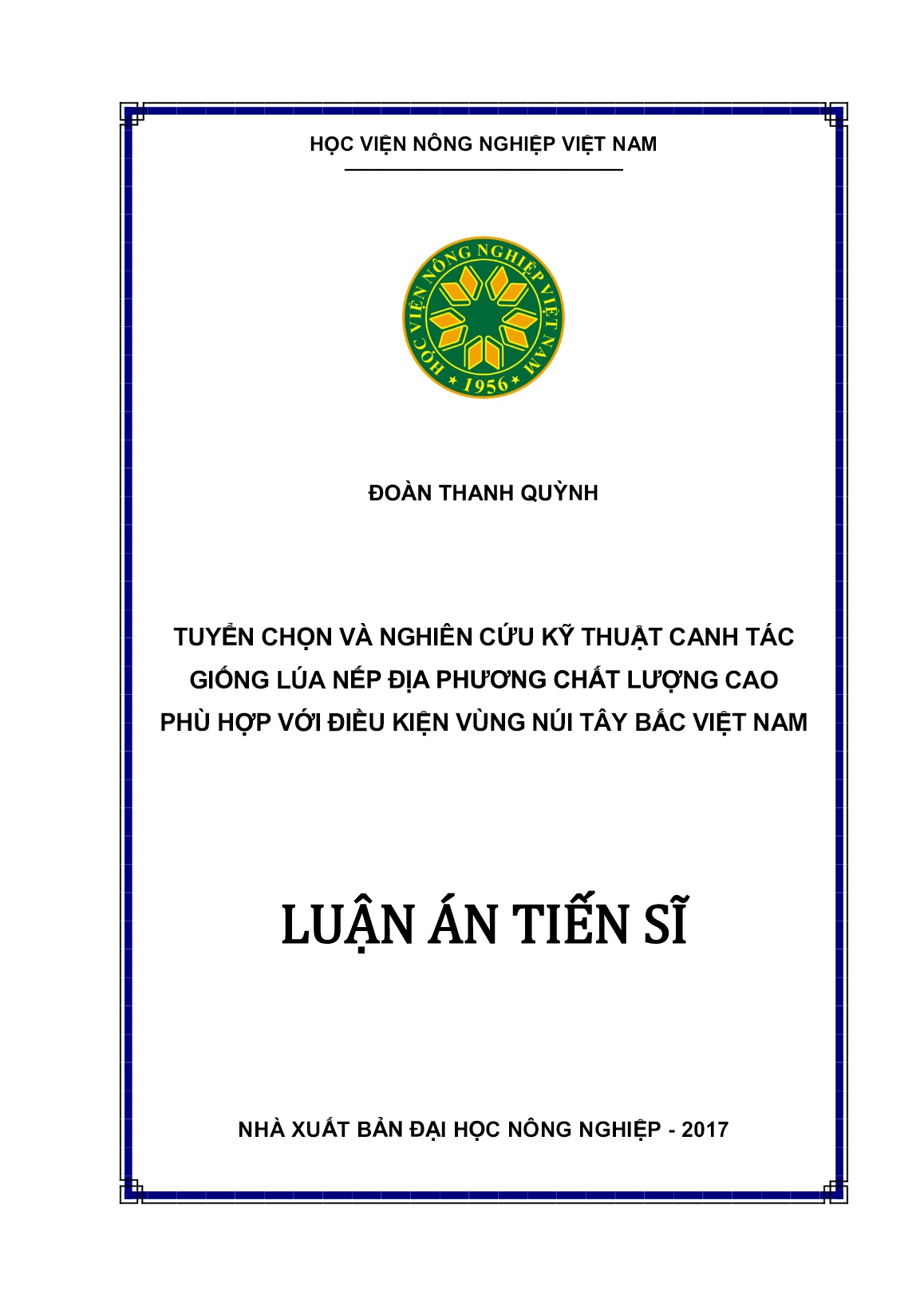 Luận án Tuyển chọn và nghiên cứu kỹ thuật canh tác giống lúa nếp địa phương chất lượng cao phù hợp với điều kiện vùng núi Tây Bắc Việt Nam trang 1 Luận án Tuyển chọn và nghiên cứu kỹ thuật canh tác giống lúa nếp địa phương chất lượng cao phù hợp với điều kiện vùng núi Tây Bắc Việt Nam trang 1
