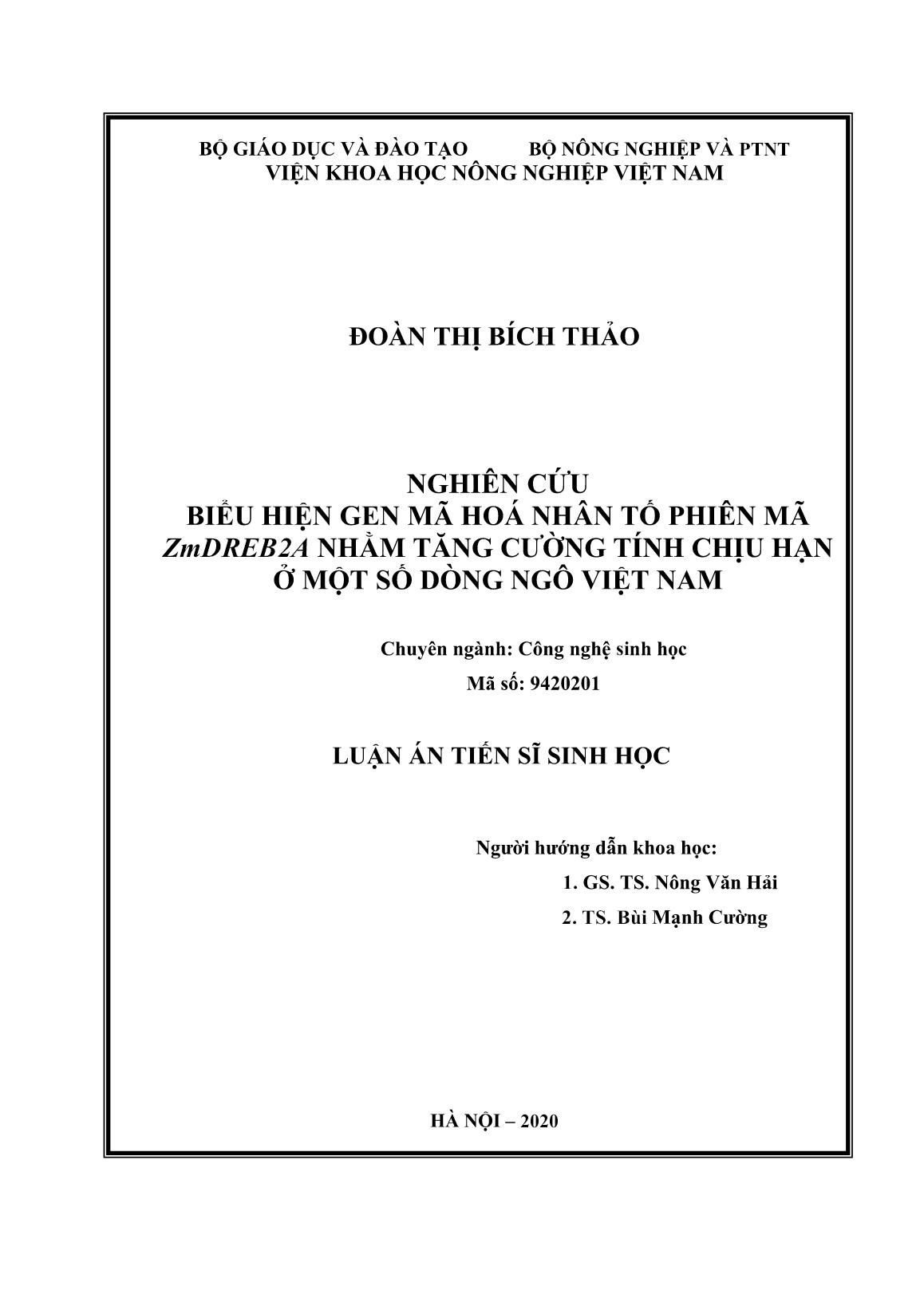 Luận án Nghiên cứu biểu hiện gen mã hoá nhân tố phiên mã ZmDREB2A nhằm tăng cường tính chịu hạn ở một số dòng ngô Việt Nam trang 2 Luận án Nghiên cứu biểu hiện gen mã hoá nhân tố phiên mã ZmDREB2A nhằm tăng cường tính chịu hạn ở một số dòng ngô Việt Nam trang 2