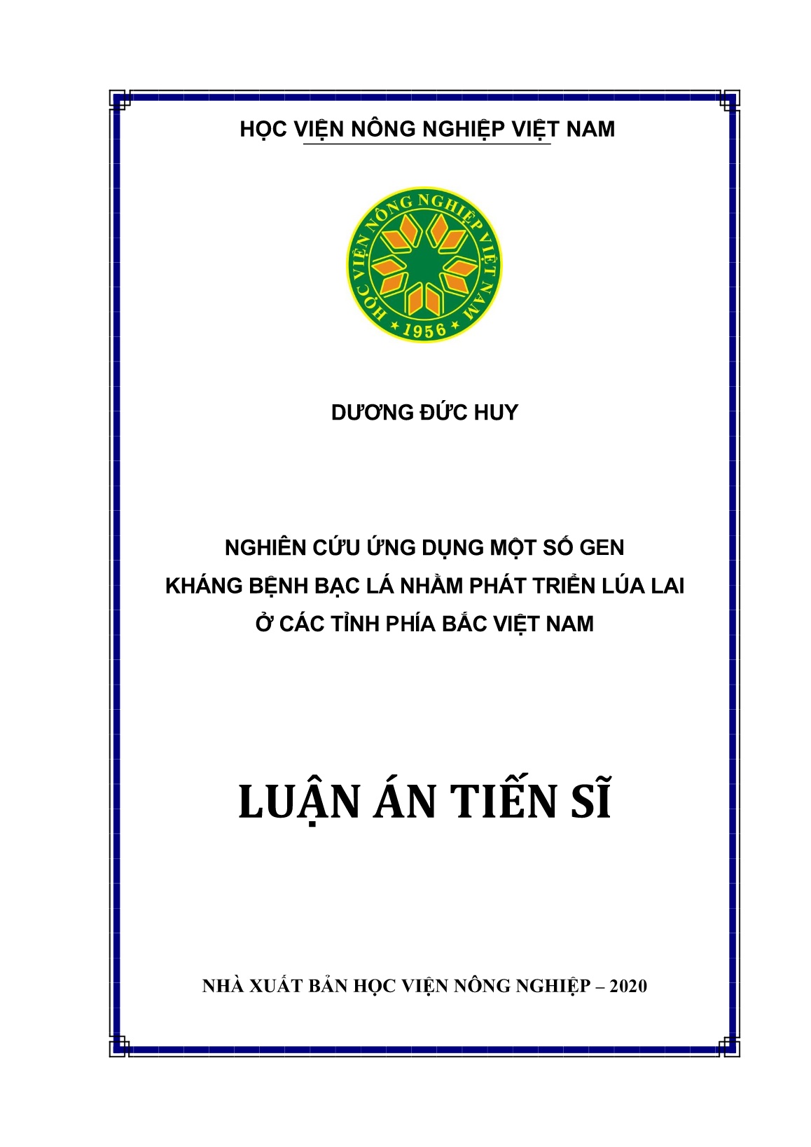 Luận án Nghiên cứu ứng dụng một số gen kháng bệnh bạc lá nhằm phát triển lúa lai ở các tỉnh phía Bắc Việt Nam trang 1 Luận án Nghiên cứu ứng dụng một số gen kháng bệnh bạc lá nhằm phát triển lúa lai ở các tỉnh phía Bắc Việt Nam trang 1