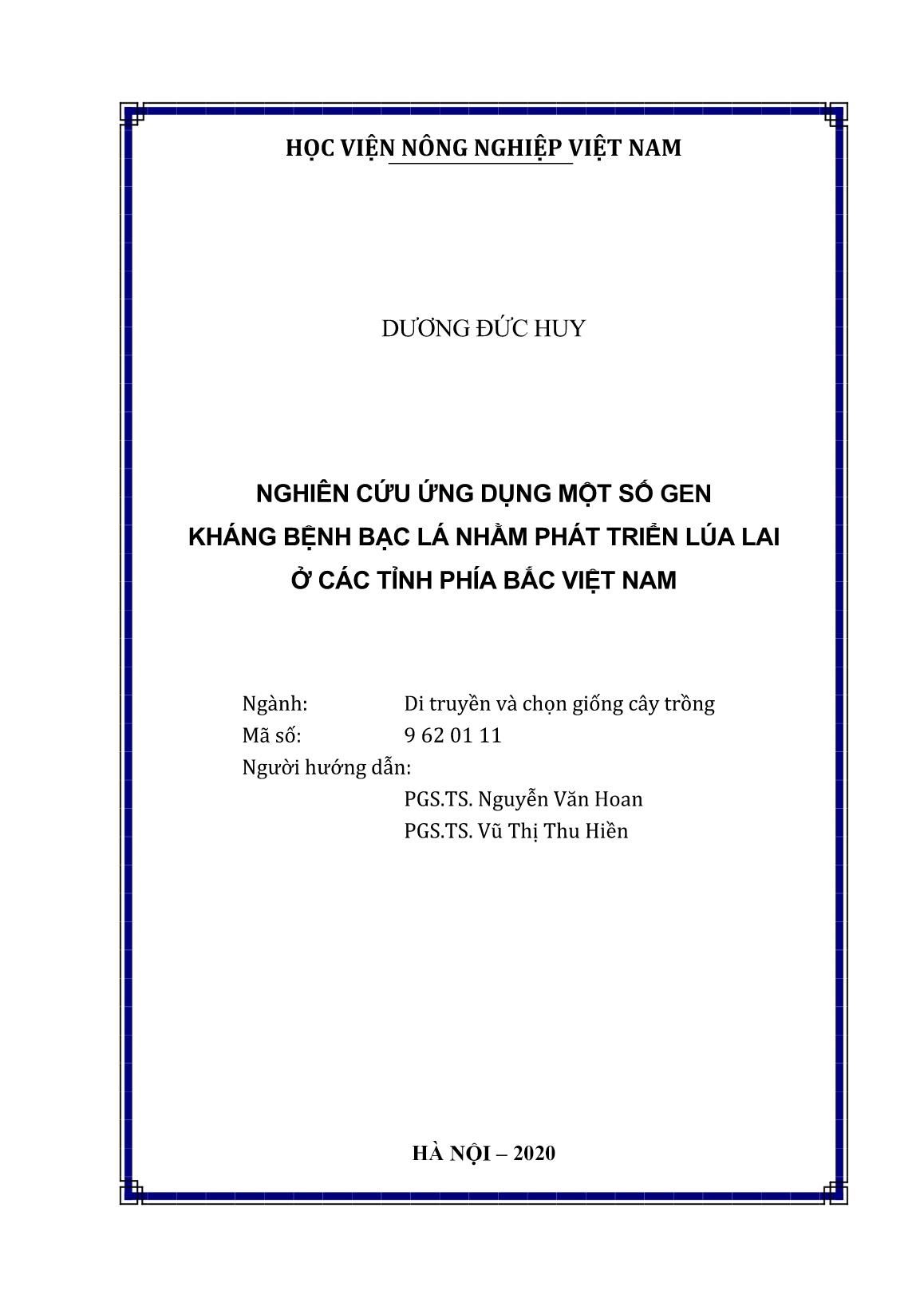 Luận án Nghiên cứu ứng dụng một số gen kháng bệnh bạc lá nhằm phát triển lúa lai ở các tỉnh phía Bắc Việt Nam trang 2 Luận án Nghiên cứu ứng dụng một số gen kháng bệnh bạc lá nhằm phát triển lúa lai ở các tỉnh phía Bắc Việt Nam trang 2