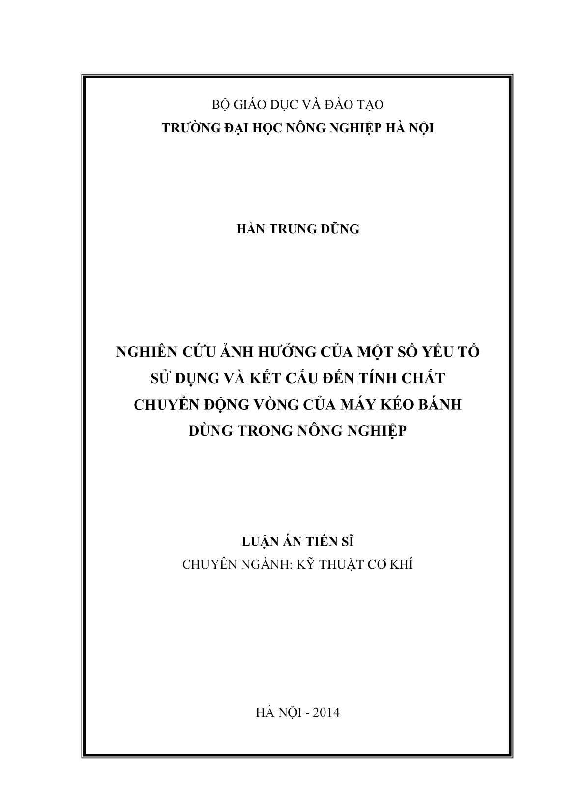 Luận án Nghiên cứu ảnh hưởng của một số yếu tố sử dụng và kết cấu đến tính chất chuyển động vòng của máy kéo bánh dùng trong nông nghiệp trang 1 Luận án Nghiên cứu ảnh hưởng của một số yếu tố sử dụng và kết cấu đến tính chất chuyển động vòng của máy kéo bánh dùng trong nông nghiệp trang 1