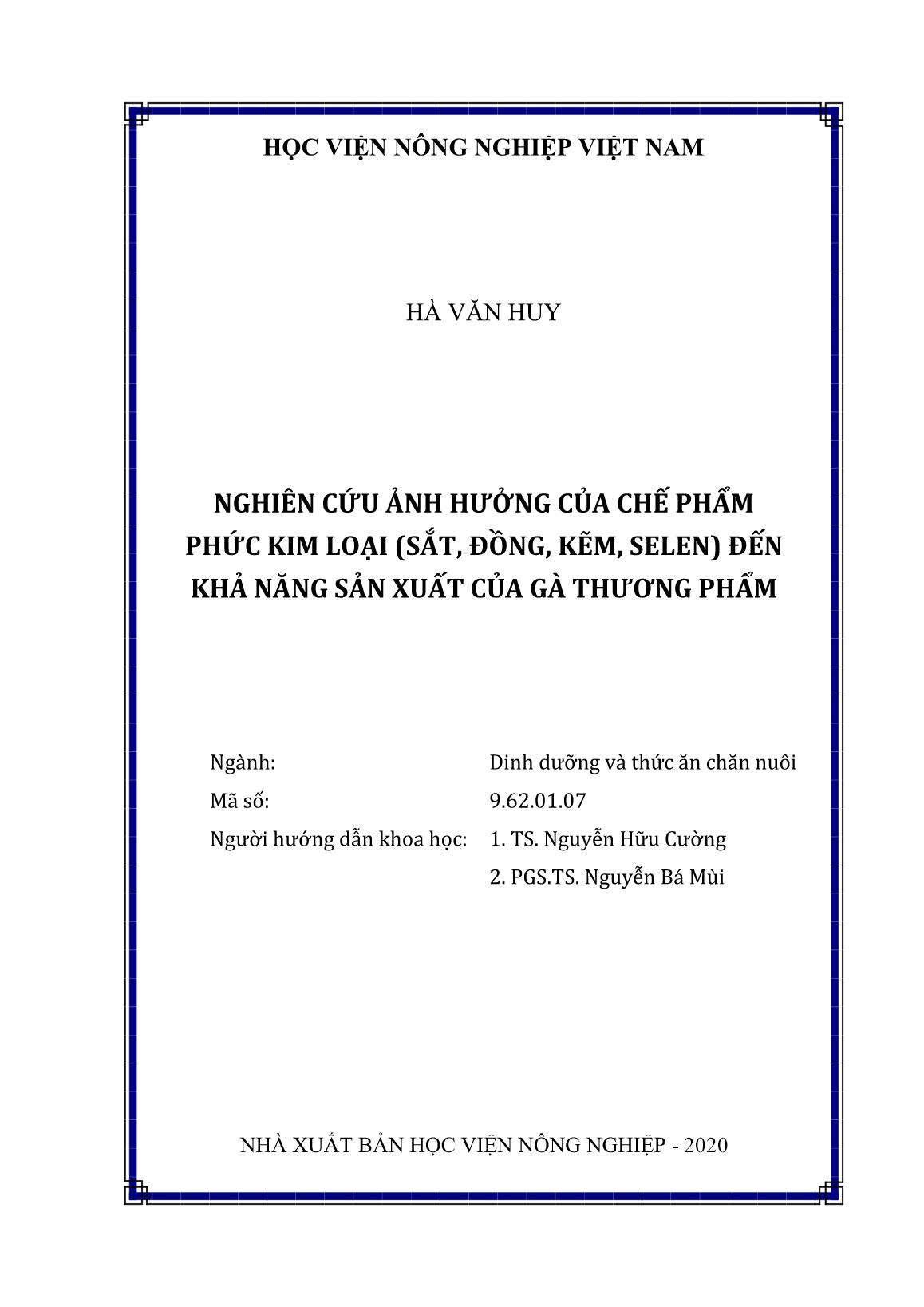 Luận án Nghiên cứu ảnh hưởng của chế phẩm phức kim loại (sắt, đồng, kẽm, selen) đến khả năng sản xuất của gà thương phẩm trang 2 Luận án Nghiên cứu ảnh hưởng của chế phẩm phức kim loại (sắt, đồng, kẽm, selen) đến khả năng sản xuất của gà thương phẩm trang 2