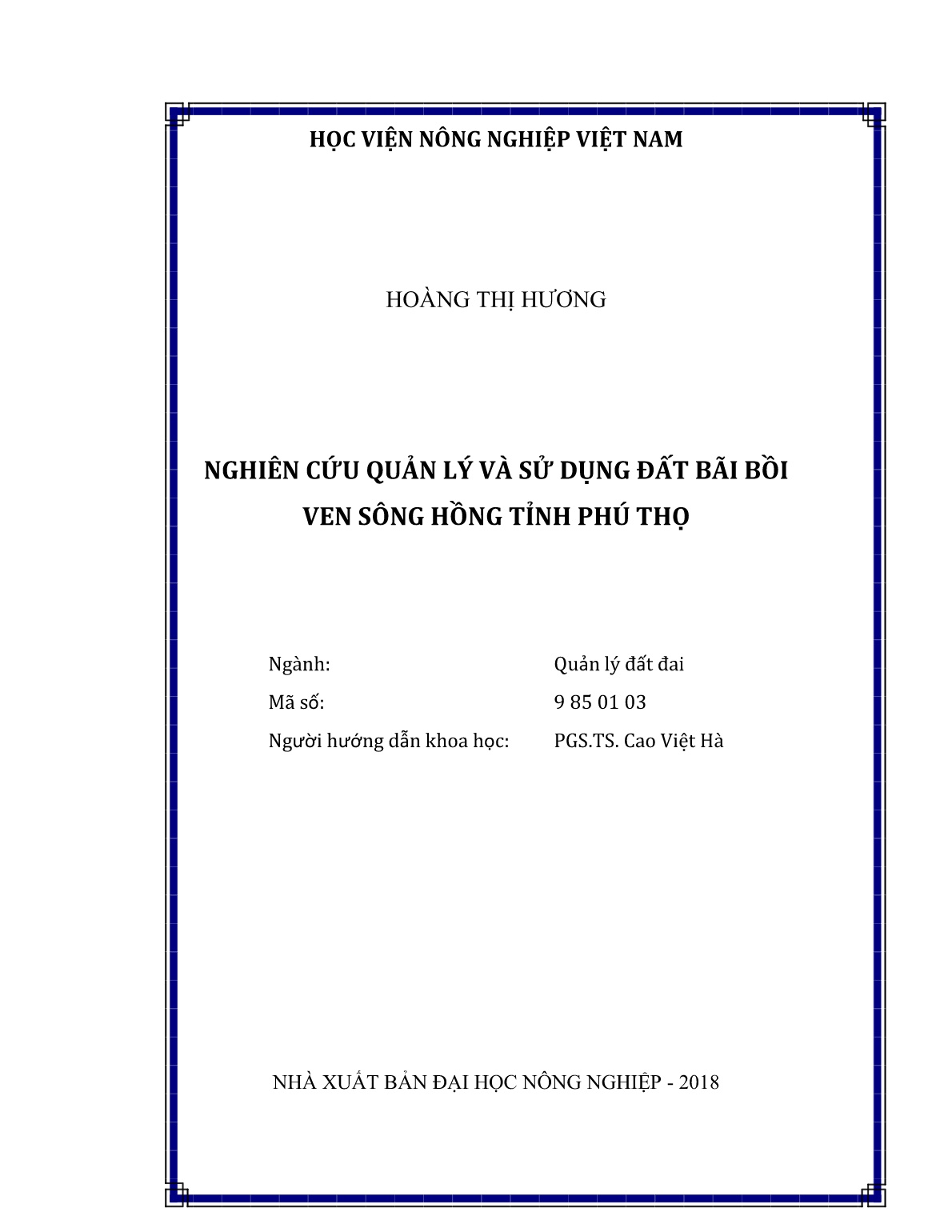 Luận án Nghiên cứu quản lý và sử dụng đất bãi bồi ven sông Hồng tỉnh Phú Thọ trang 2 Luận án Nghiên cứu quản lý và sử dụng đất bãi bồi ven sông Hồng tỉnh Phú Thọ trang 2
