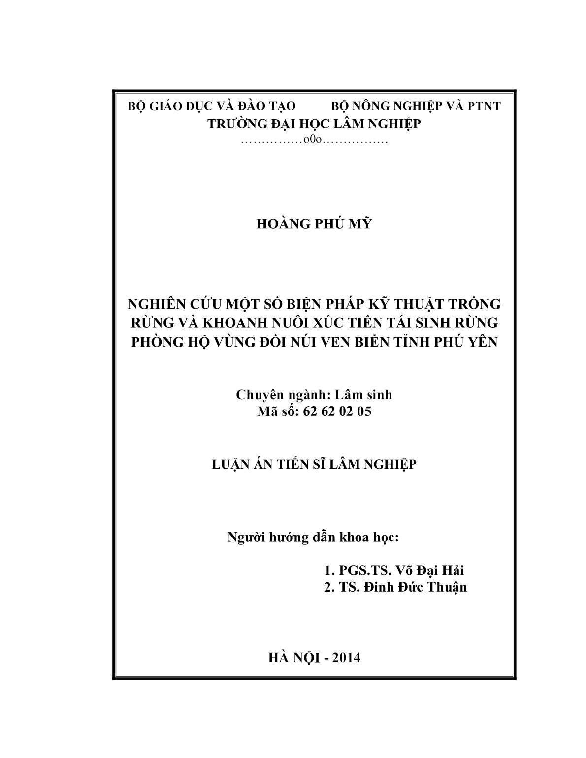 Nghiên cứu một số biện pháp kỹ thuật trồng rừng và khoanh nuôi xúc tiến tái sinh rừng phòng hộ vùng đồi núi ven biển tỉnh Phú Yên trang 2 Nghiên cứu một số biện pháp kỹ thuật trồng rừng và khoanh nuôi xúc tiến tái sinh rừng phòng hộ vùng đồi núi ven biển tỉnh Phú Yên trang 2