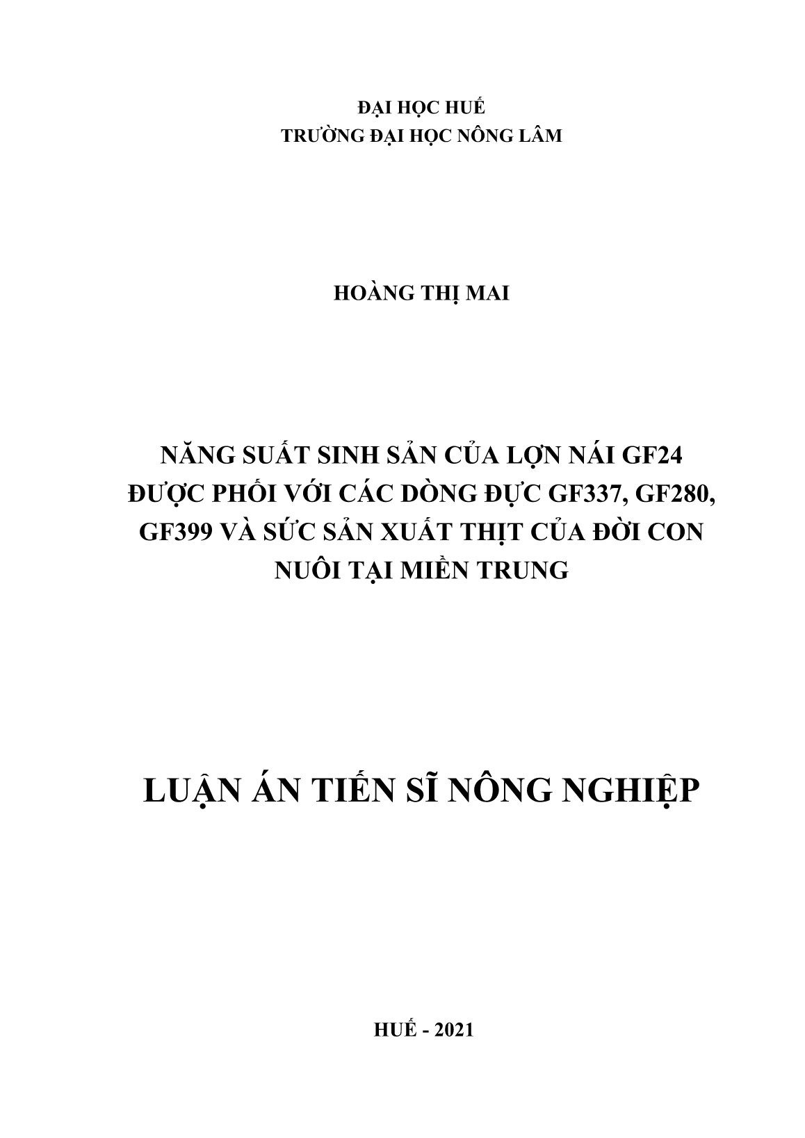 Luận án Năng suất sinh sản của lợn nái GF24 được phối với các dòng đực GF337, GF280, GF399 và sức sản xuất thịt của đời con nuôi tại miền Trung trang 1 Luận án Năng suất sinh sản của lợn nái GF24 được phối với các dòng đực GF337, GF280, GF399 và sức sản xuất thịt của đời con nuôi tại miền Trung trang 1