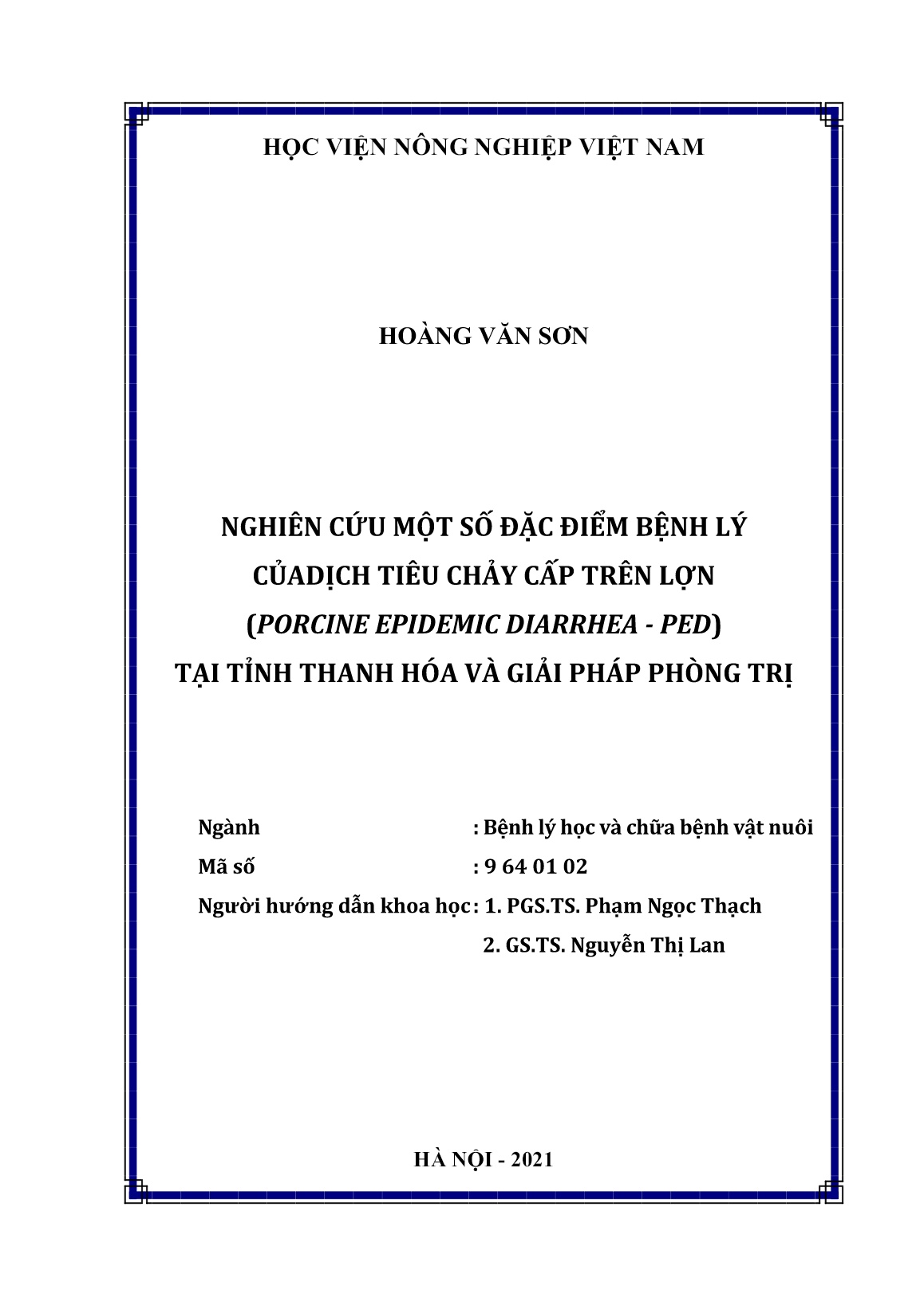 Luận án Nghiên cứu một số đặc điểm bệnh lý của dịch tiêu chảy cấp trên lợn (porcine epidemic diarrhea - Ped) tại tỉnh Thanh Hóa và giải pháp phòng trị trang 2 Luận án Nghiên cứu một số đặc điểm bệnh lý của dịch tiêu chảy cấp trên lợn (porcine epidemic diarrhea - Ped) tại tỉnh Thanh Hóa và giải pháp phòng trị trang 2