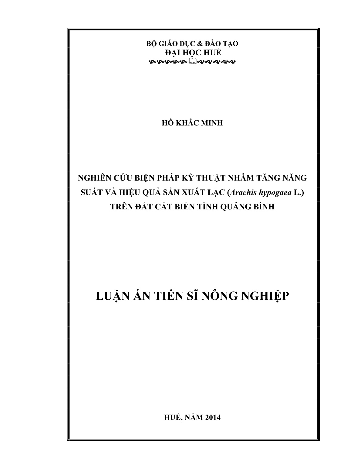 Luận án Nghiên cứu biện pháp kỹ thuật nhằm tăng năng suất và hiệu quả sản xuất lạc (Arachis hypogaea L.) trên đất cát biển tỉnh Quảng Bình trang 1 Luận án Nghiên cứu biện pháp kỹ thuật nhằm tăng năng suất và hiệu quả sản xuất lạc (Arachis hypogaea L.) trên đất cát biển tỉnh Quảng Bình trang 1