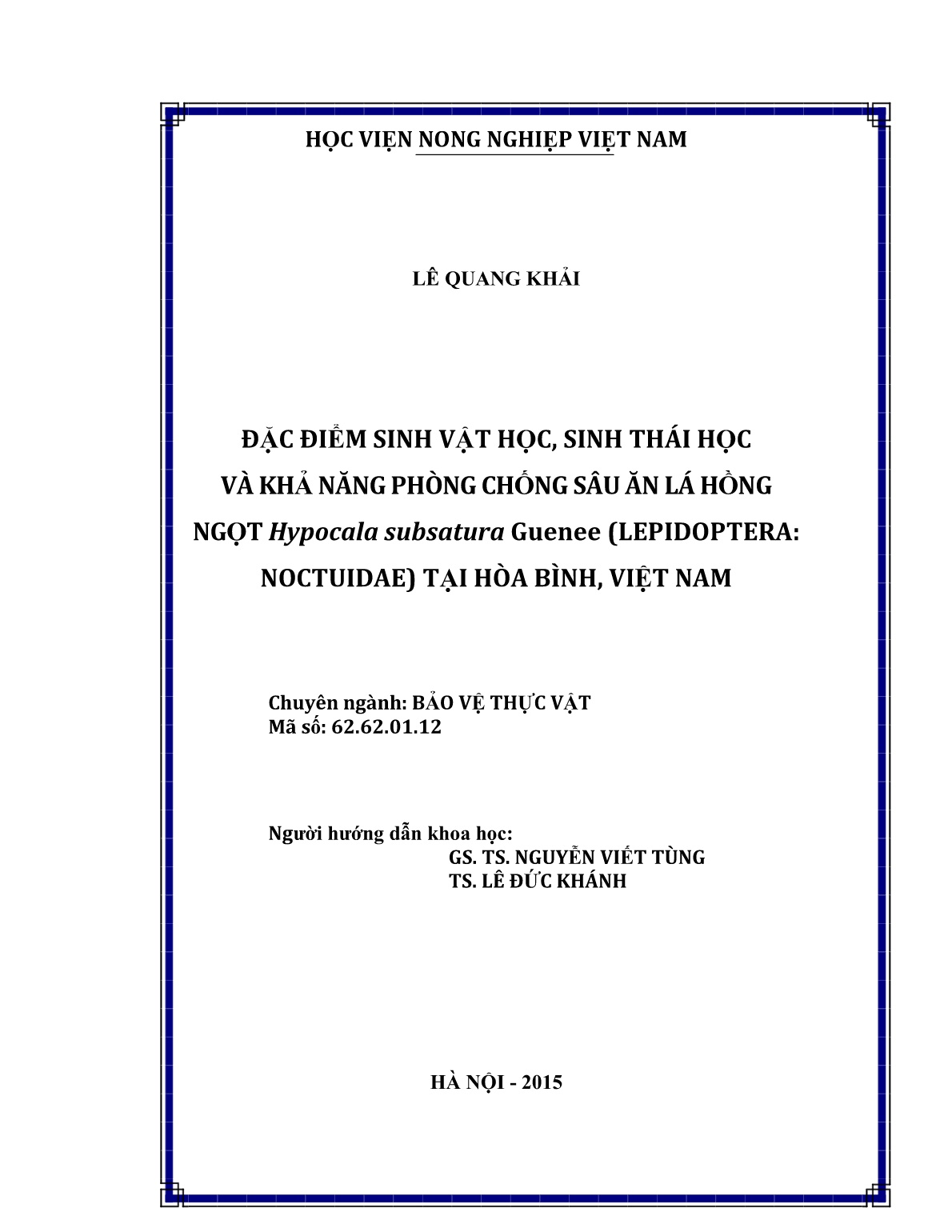 Luận án Đặc điểm sinh vật học, sinh thái học và khả năng phòng chống sâu ăn lá hồng ngọt Hypocala subsatura Guenee (lepidoptera: Noctuidae) tại Hòa Bình, Việt Nam trang 2