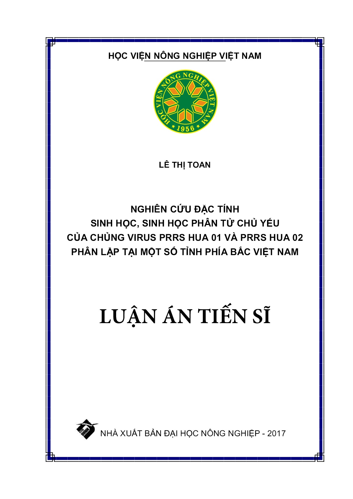 Luận án Nghiên cứu đặc tính sinh học, sinh học phân tử chủ yếu của chủng virus PRRS hua 01 và PRRS hua 02 phân lập tại một số tỉnh phía Bắc Việt Nam trang 1