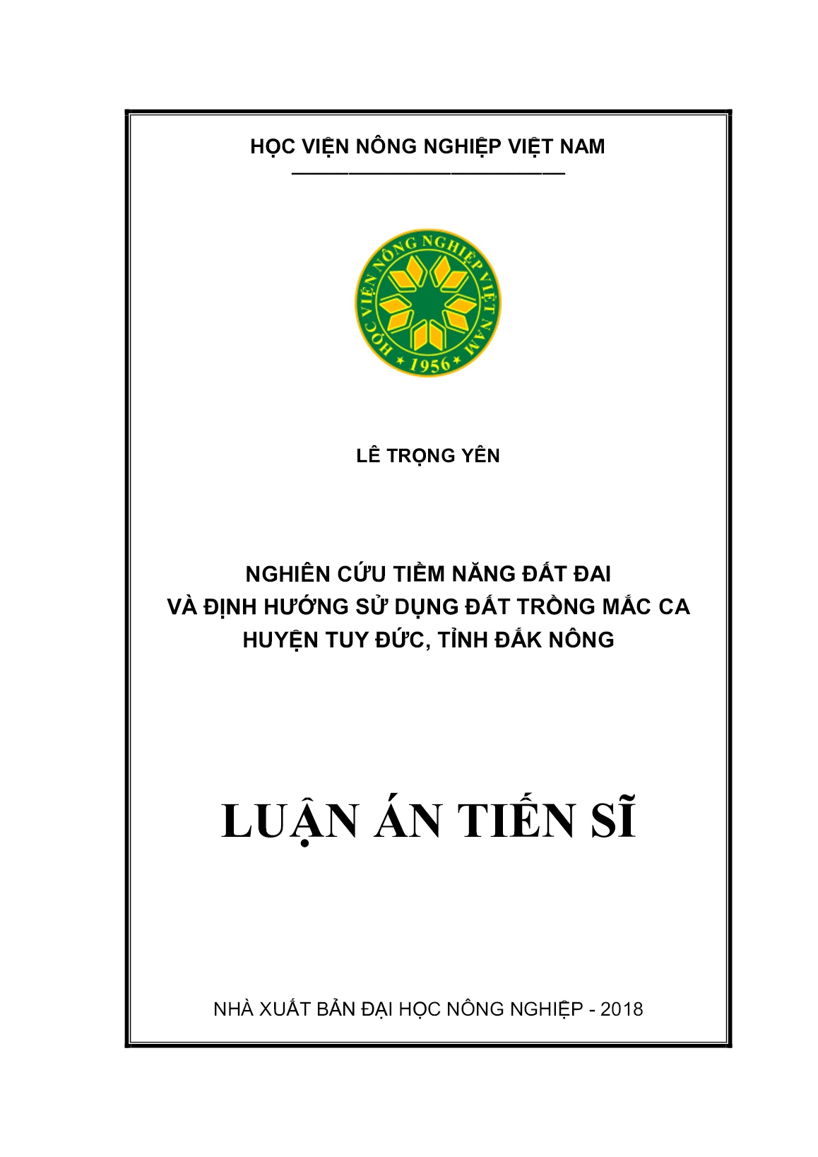 Luận án Nghiên cứu tiềm năng đất đai và định hướng sử dụng đất trồng mắc ca huyện Tuy Đức, tỉnh Đắk Nông trang 1