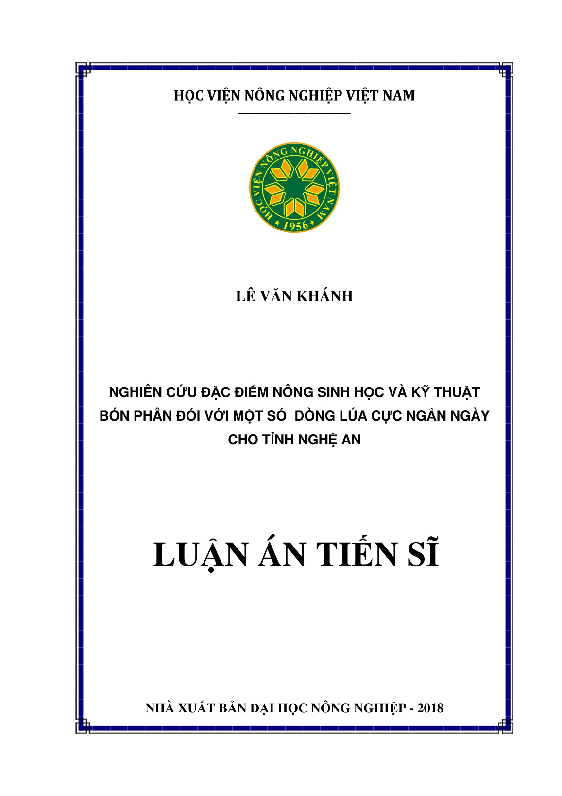 Luận án Nghiên cứu đặc điểm nông sinh học và kỹ thuật bón phân đối với một số dòng lúa cực ngắn ngày cho tỉnh Nghệ An trang 1