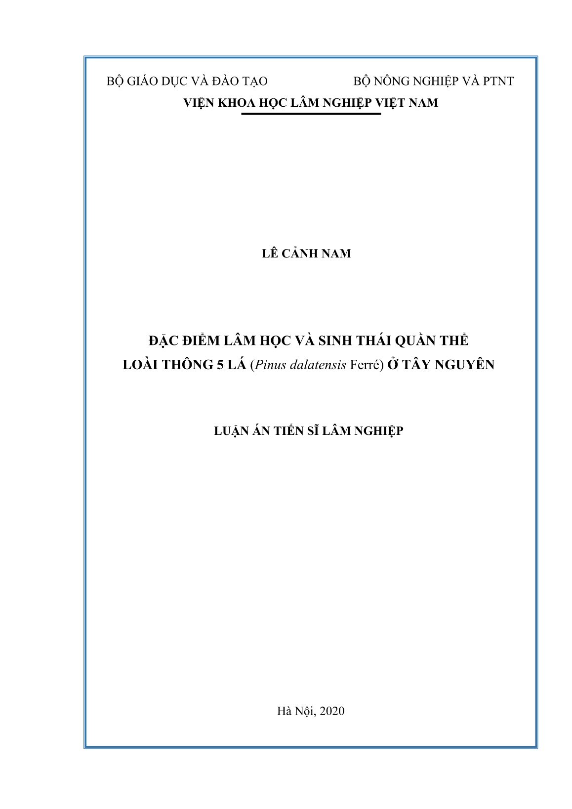 Luận án Đặc điểm lâm học và sinh thái quần thể loài thông 5 lá (Pinus dalatensis Ferré) ở Tây Nguyên trang 1