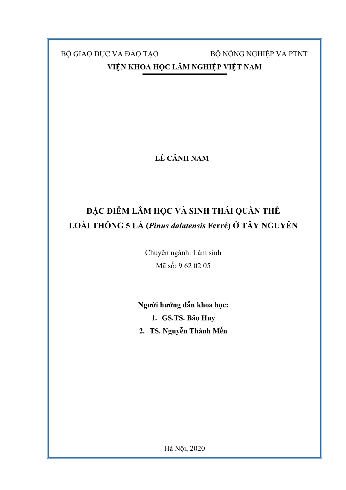 Luận án Đặc điểm lâm học và sinh thái quần thể loài thông 5 lá (Pinus dalatensis Ferré) ở Tây Nguyên trang 2