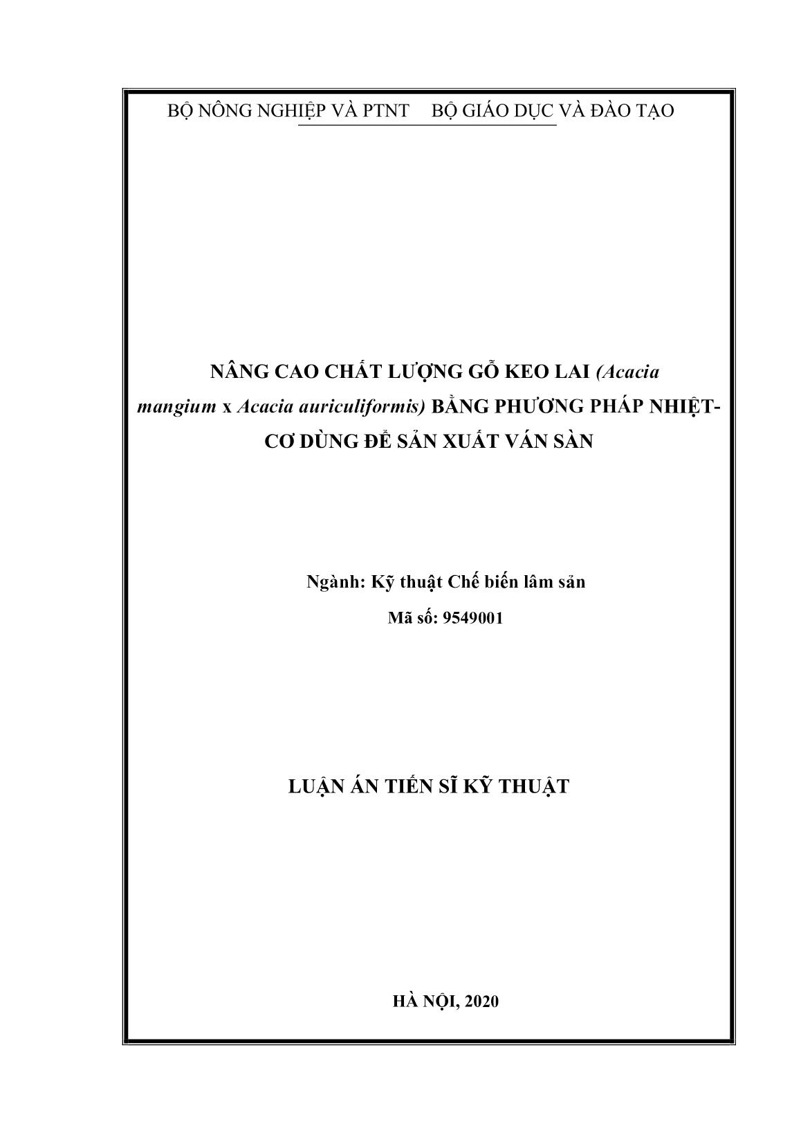 Luận án Nâng cao chất lượng gỗ keo lai (Acacia mangium x Acacia auriculiformis) bằng phương pháp nhiệt - cơ dùng để sản xuất ván sàn trang 1