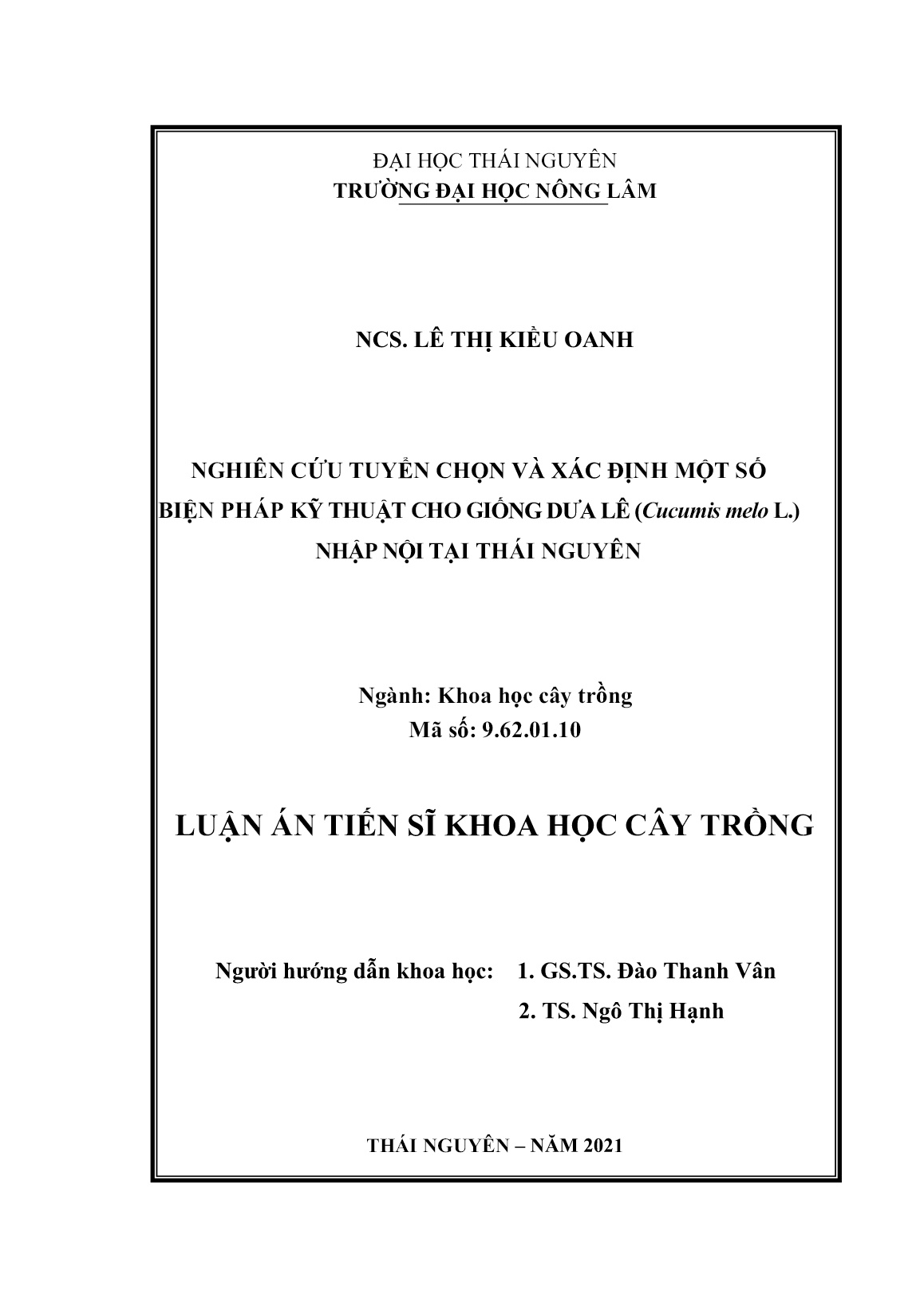 Luận án Nghiên cứu tuyển chọn và xác định một số biện pháp kỹ thuật cho giống dưa lê (Cucumis melo L.) nhập nội tại Thái Nguyên trang 2 Luận án Nghiên cứu tuyển chọn và xác định một số biện pháp kỹ thuật cho giống dưa lê (Cucumis melo L.) nhập nội tại Thái Nguyên trang 2