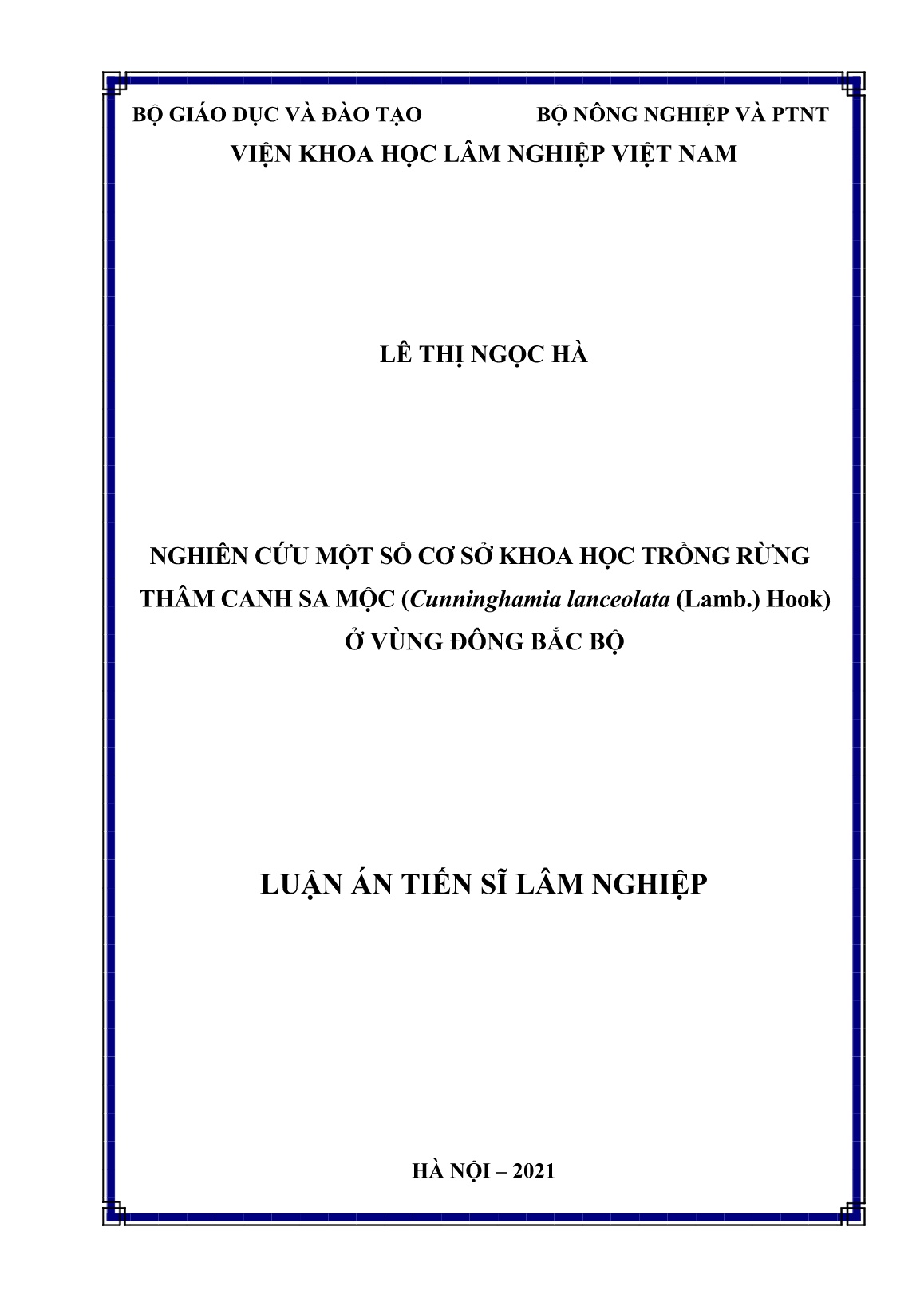 Luận án Nghiên cứu một số cơ sở khoa học trồng rừng thâm canh sa mộc (cunninghamia lanceolata (lamb.) hook) ở vùng Đông Bắc Bộ trang 1 Luận án Nghiên cứu một số cơ sở khoa học trồng rừng thâm canh sa mộc (cunninghamia lanceolata (lamb.) hook) ở vùng Đông Bắc Bộ trang 1