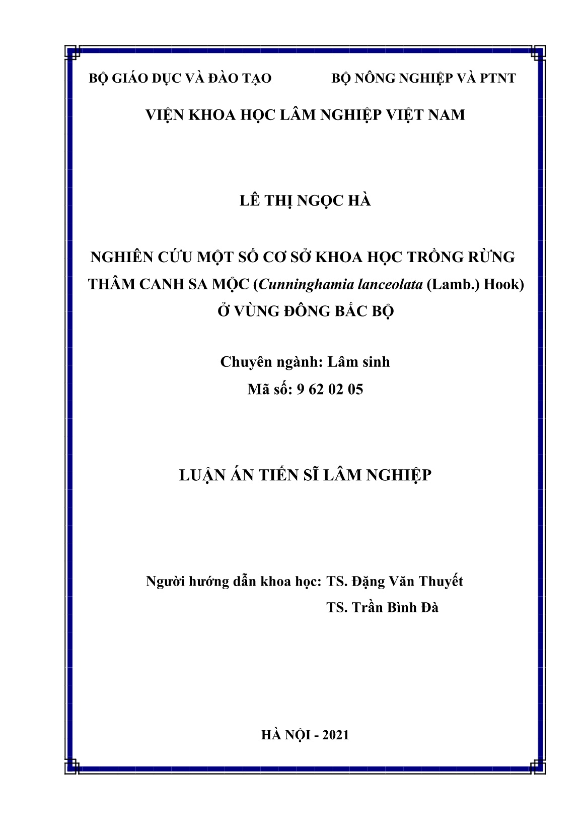 Luận án Nghiên cứu một số cơ sở khoa học trồng rừng thâm canh sa mộc (cunninghamia lanceolata (lamb.) hook) ở vùng Đông Bắc Bộ trang 2 Luận án Nghiên cứu một số cơ sở khoa học trồng rừng thâm canh sa mộc (cunninghamia lanceolata (lamb.) hook) ở vùng Đông Bắc Bộ trang 2