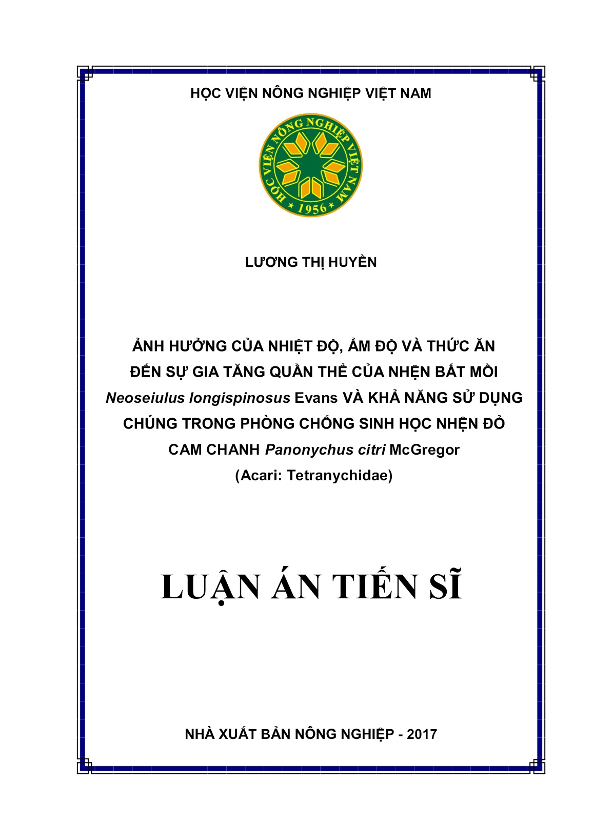 Luận án Ảnh hưởng của nhiệt độ, ẩm độ và thức ăn đến sự gia tăng quần thể của nhện bắt mồi neoseiulus longispinosus evans và khả năng sử dụng chúng trong phòng chống sinh học nhện đỏ cam chanh panonychus citri mcgregor trang 1