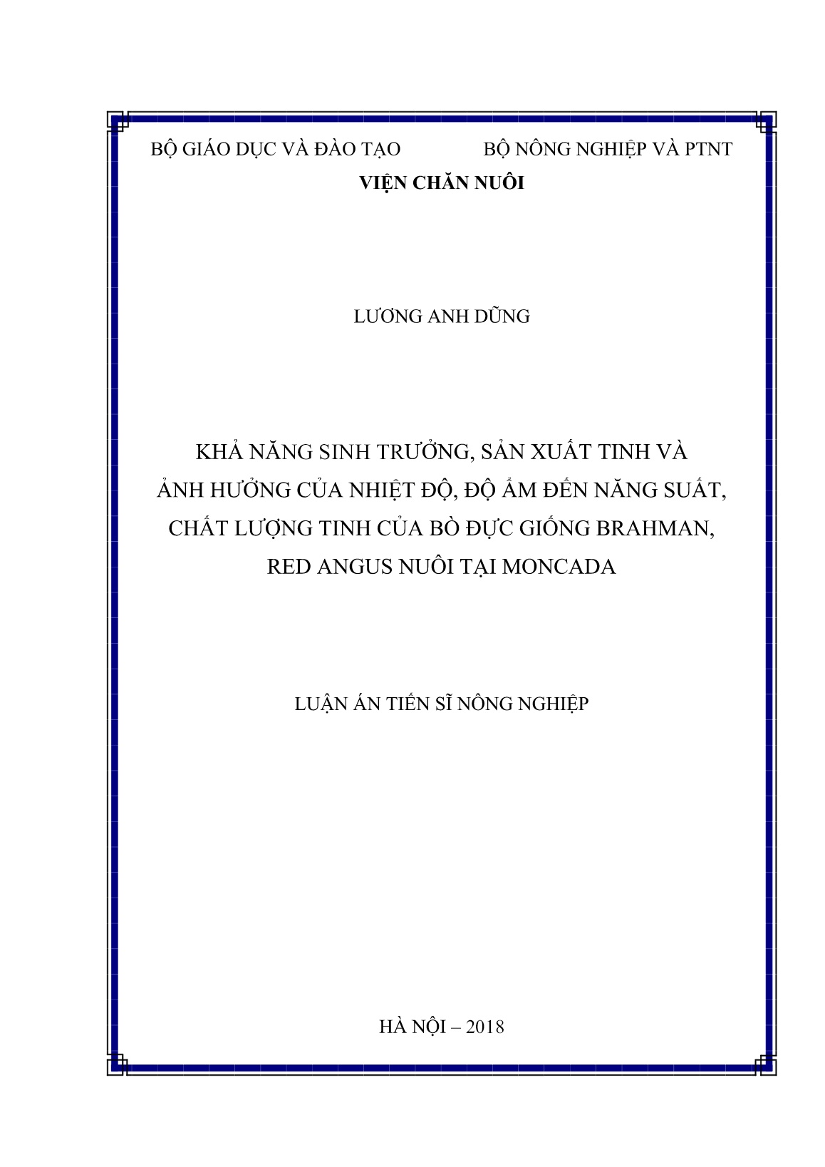 Luận án Khả năng sinh trưởng, sản xuất tinh và ảnh hưởng của nhiệt độ, độ ẩm đến năng suất, chất lượng tinh của bò đực giống brahman, red angus nuôi tại moncada trang 1