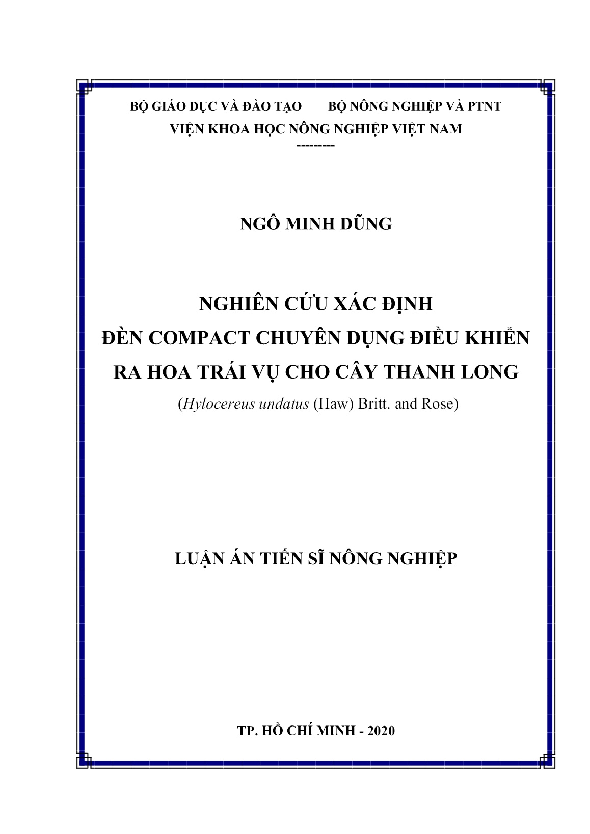 Luận án Nghiên cứu xác định đèn compact chuyên dụng điều khiển ra hoa trái vụ cho cây thanh long (Hylocereus undatus (Haw) Britt. and Rose) trang 1