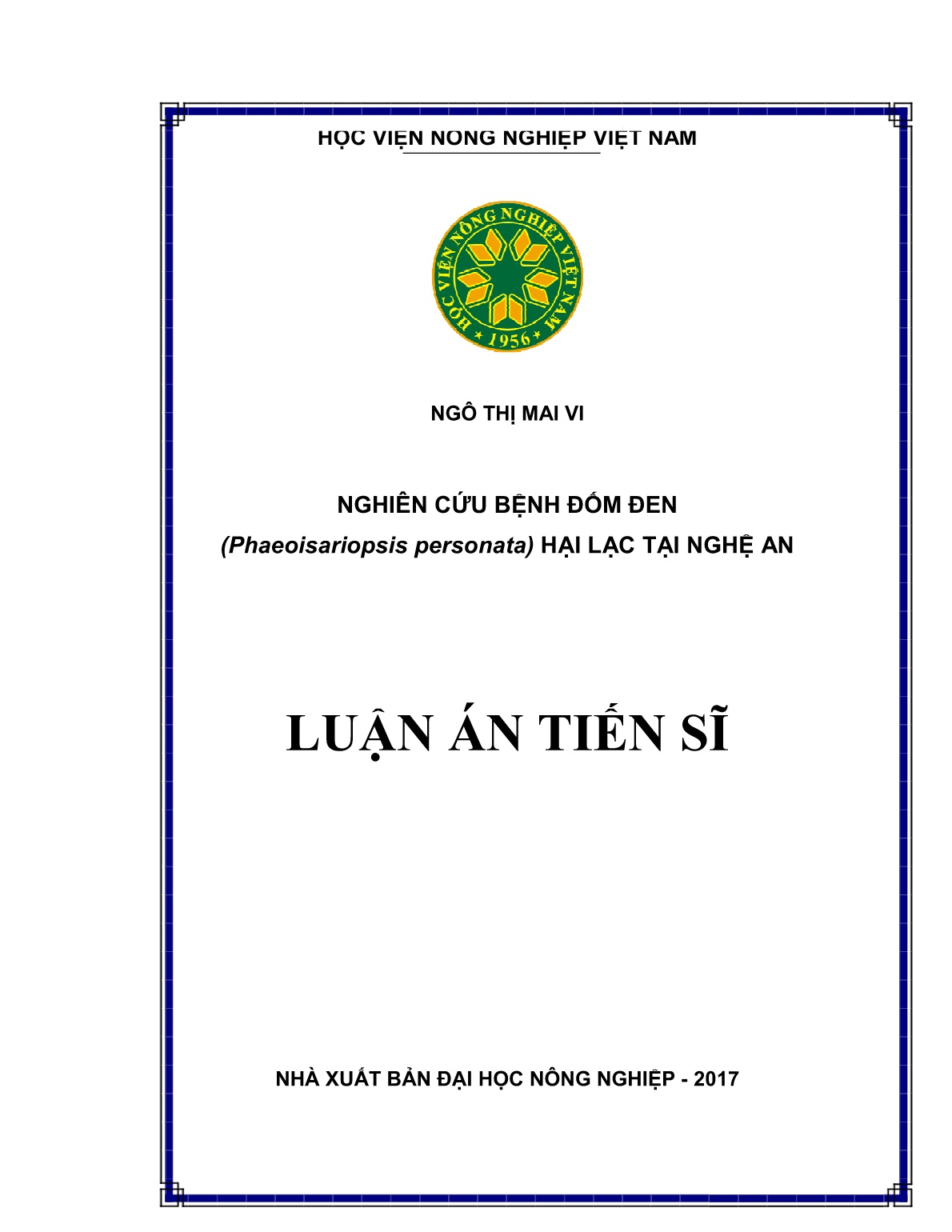 Luận án Nghiên cứu bệnh đốm đen (Phaeoisariopsis personata) hại lạc tại Nghệ An trang 1