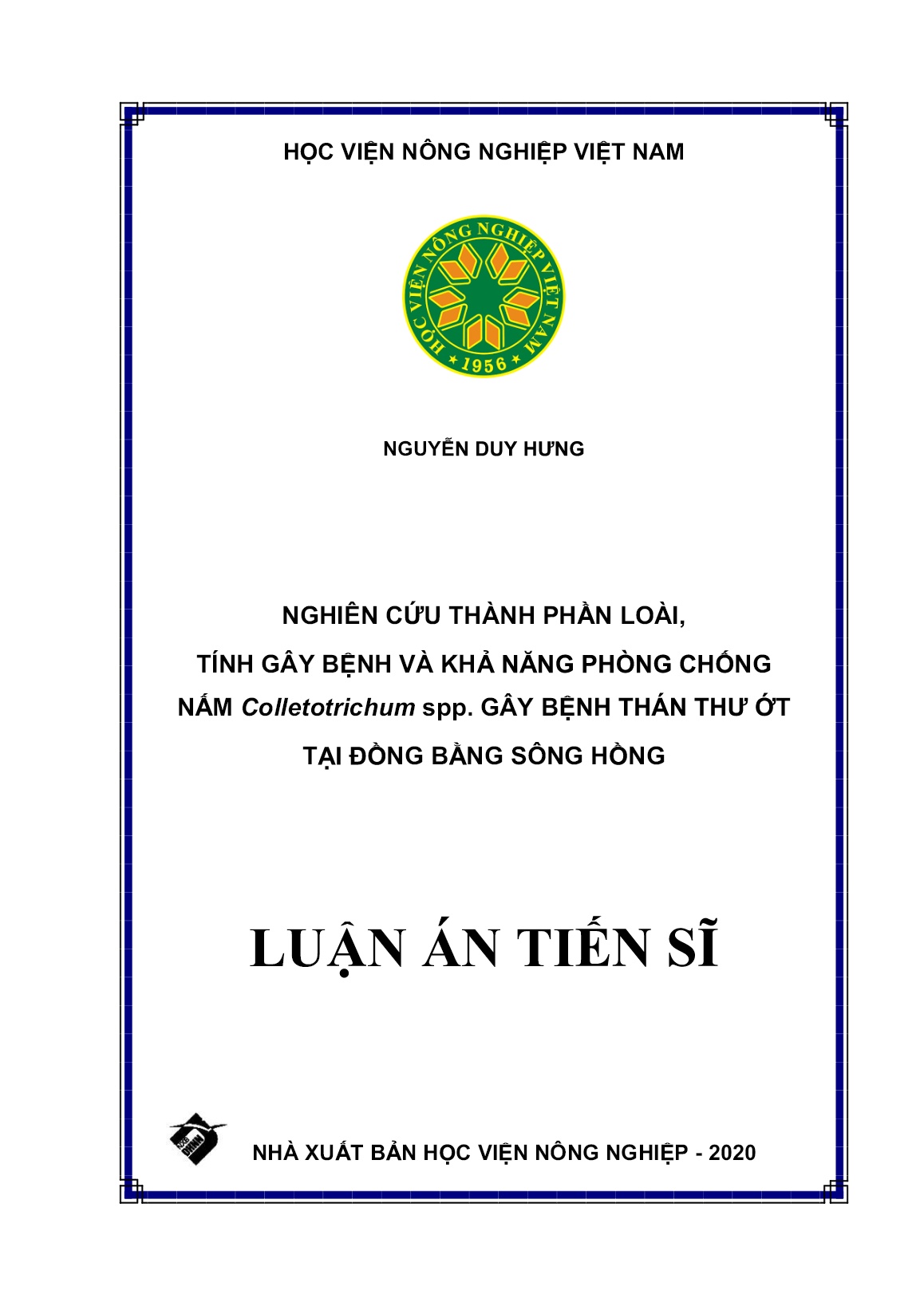 Luận án Nghiên cứu thành phần loài, tính gây bệnh và khả năng phòng chống nấm Colletotrichum spp. gây bệnh thán thư ớt tại đồng bằng sông Hồng trang 1