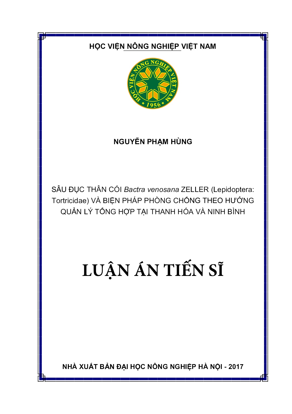 Luận án Sâu đục thân cói Bactra venosana zeller (Lepidoptera: Tortricidae) và biện pháp phòng chống theo hướng quản lý tổng hợp tại Thanh Hóa và Ninh Bình trang 1