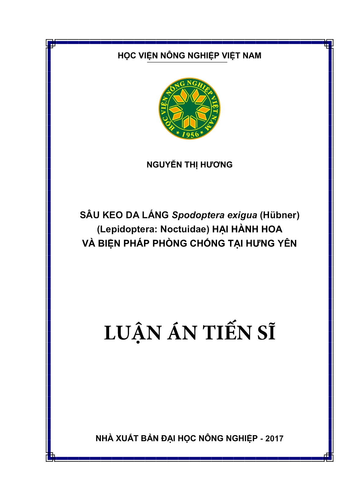 Luận án Sâu keo da láng Spodoptera exigua (Hübner) (Lepidoptera: Noctuidae) hại hành hoa và biện pháp phòng chống tại Hưng Yên trang 1