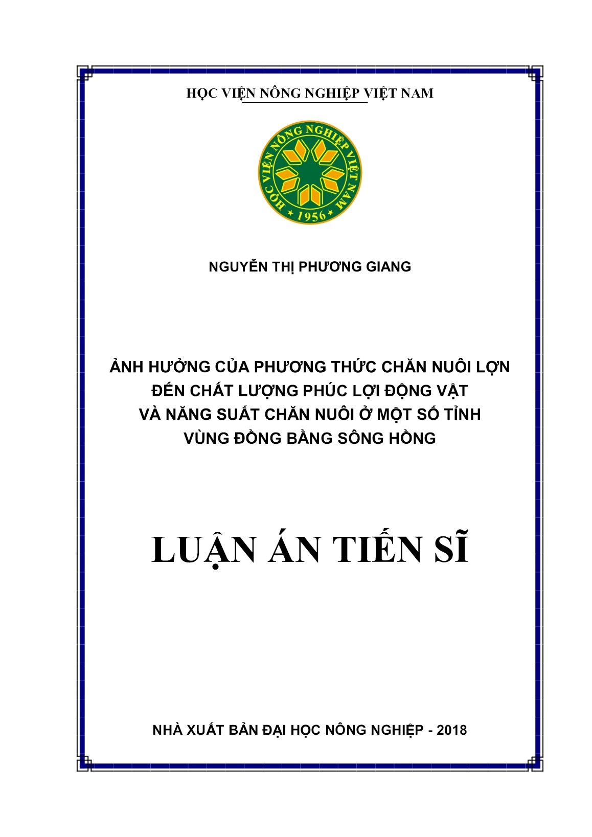 Luận án Ảnh hưởng của phương thức chăn nuôi lợn đến chất lượng phúc lợi động vật và năng suất chăn nuôi ở một số tỉnh vùng đồng bằng sông Hồng trang 1