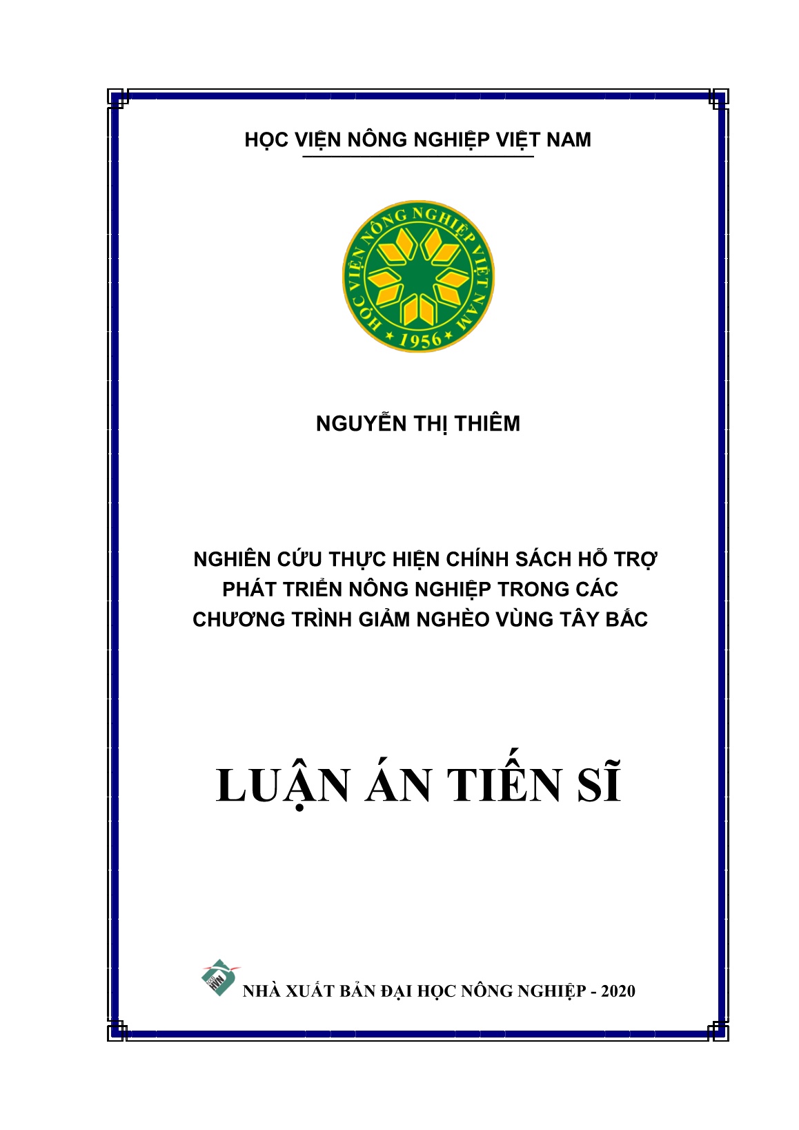 Luận án Nghiên cứu thực hiện chính sách hỗ trợ phát triển nông nghiệp trong các chương trình giảm nghèo vùng Tây Bắc trang 1 Luận án Nghiên cứu thực hiện chính sách hỗ trợ phát triển nông nghiệp trong các chương trình giảm nghèo vùng Tây Bắc trang 1