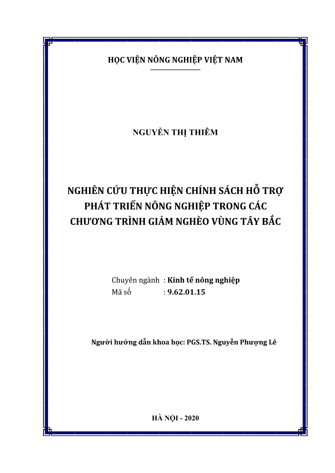 Luận án Nghiên cứu thực hiện chính sách hỗ trợ phát triển nông nghiệp trong các chương trình giảm nghèo vùng Tây Bắc trang 2 Luận án Nghiên cứu thực hiện chính sách hỗ trợ phát triển nông nghiệp trong các chương trình giảm nghèo vùng Tây Bắc trang 2