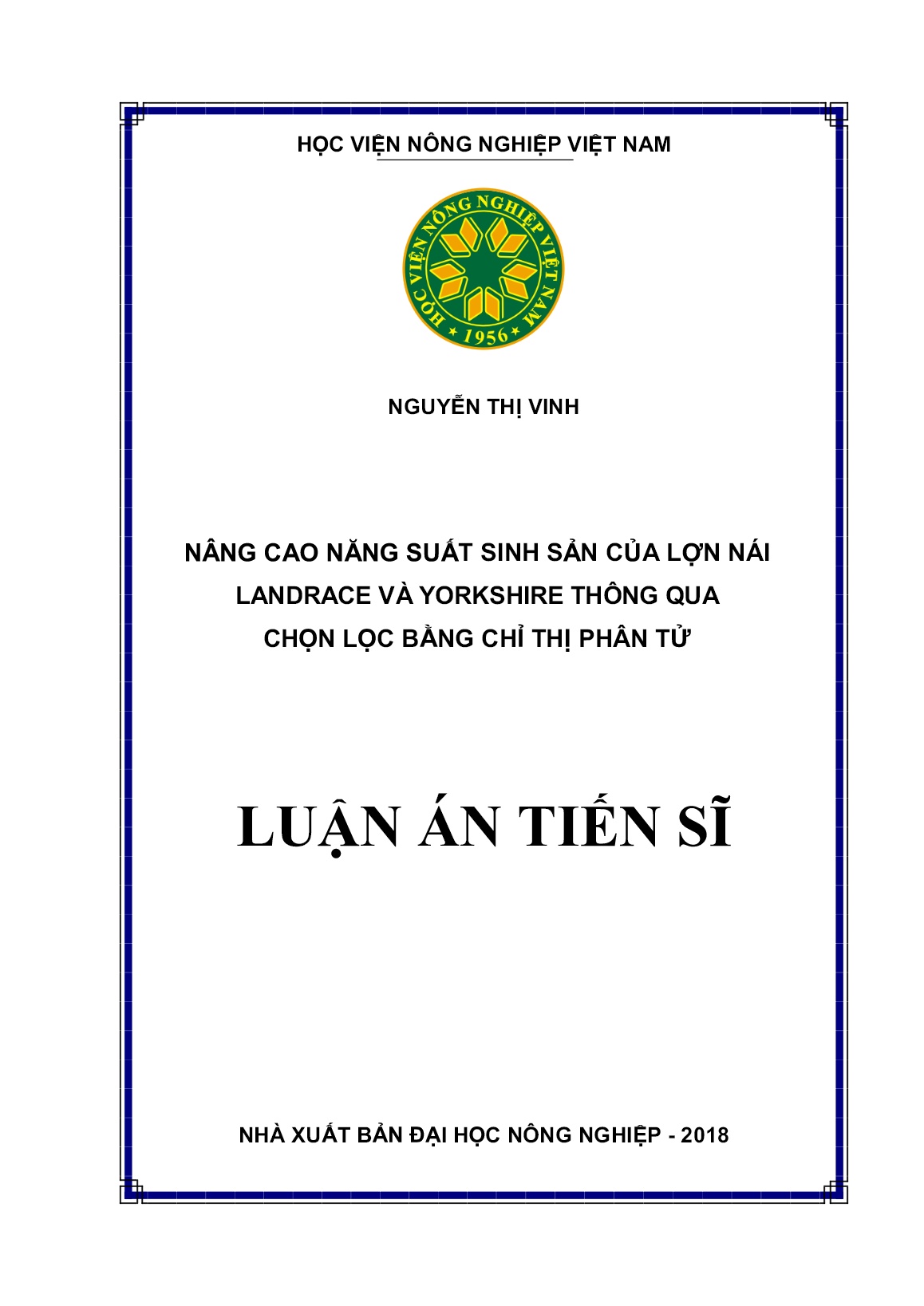 Luận án Nâng cao năng suất sinh sản của lợn nái Landrace và Yorkshire thông qua chọn lọc bằng chỉ thị phân tử trang 1 Luận án Nâng cao năng suất sinh sản của lợn nái Landrace và Yorkshire thông qua chọn lọc bằng chỉ thị phân tử trang 1