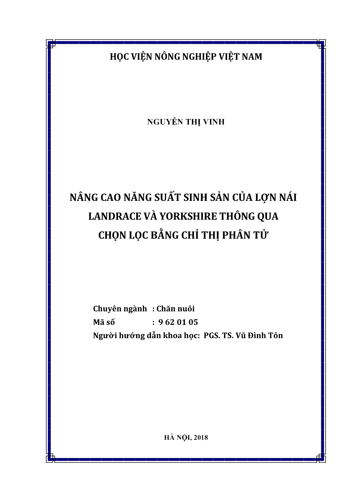 Luận án Nâng cao năng suất sinh sản của lợn nái Landrace và Yorkshire thông qua chọn lọc bằng chỉ thị phân tử trang 2 Luận án Nâng cao năng suất sinh sản của lợn nái Landrace và Yorkshire thông qua chọn lọc bằng chỉ thị phân tử trang 2