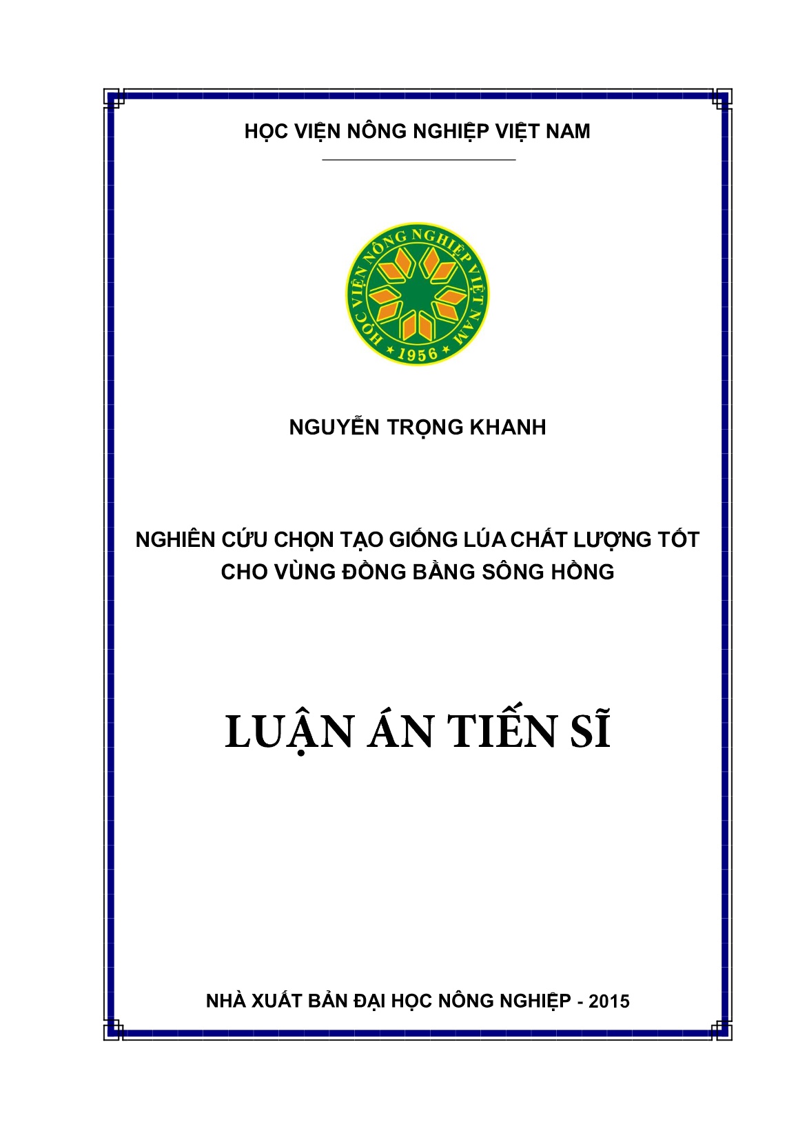 Luận án Nghiên cứu chọn tạo giống lúa chất lượng tốt cho vùng đồng bằng sông Hồng trang 1
